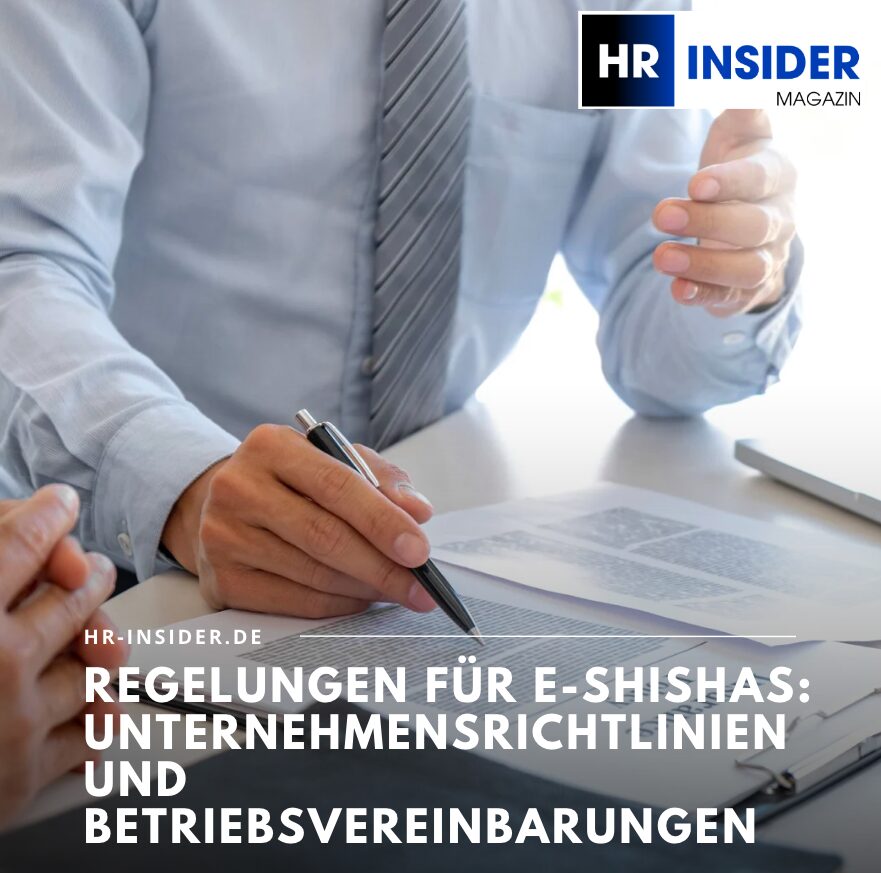 Regelungen für E-Shishas: Unternehmensrichtlinien und Betriebsvereinbarungen