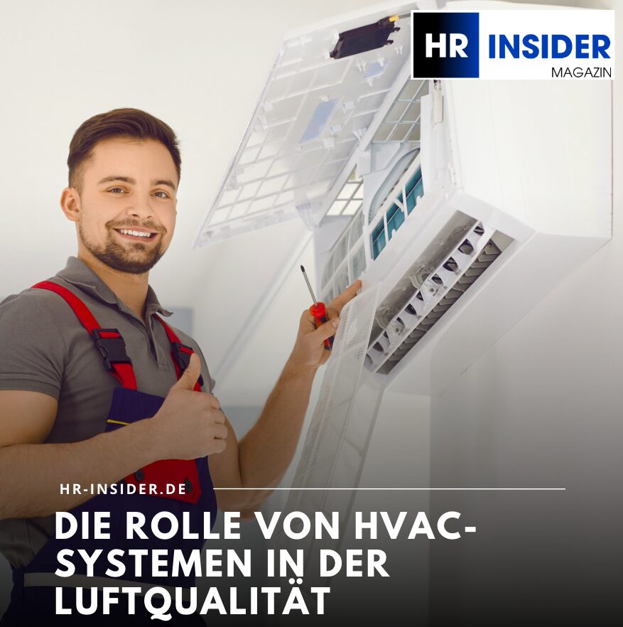 Die Rolle von HVAC-Systemen in der Luftqualität