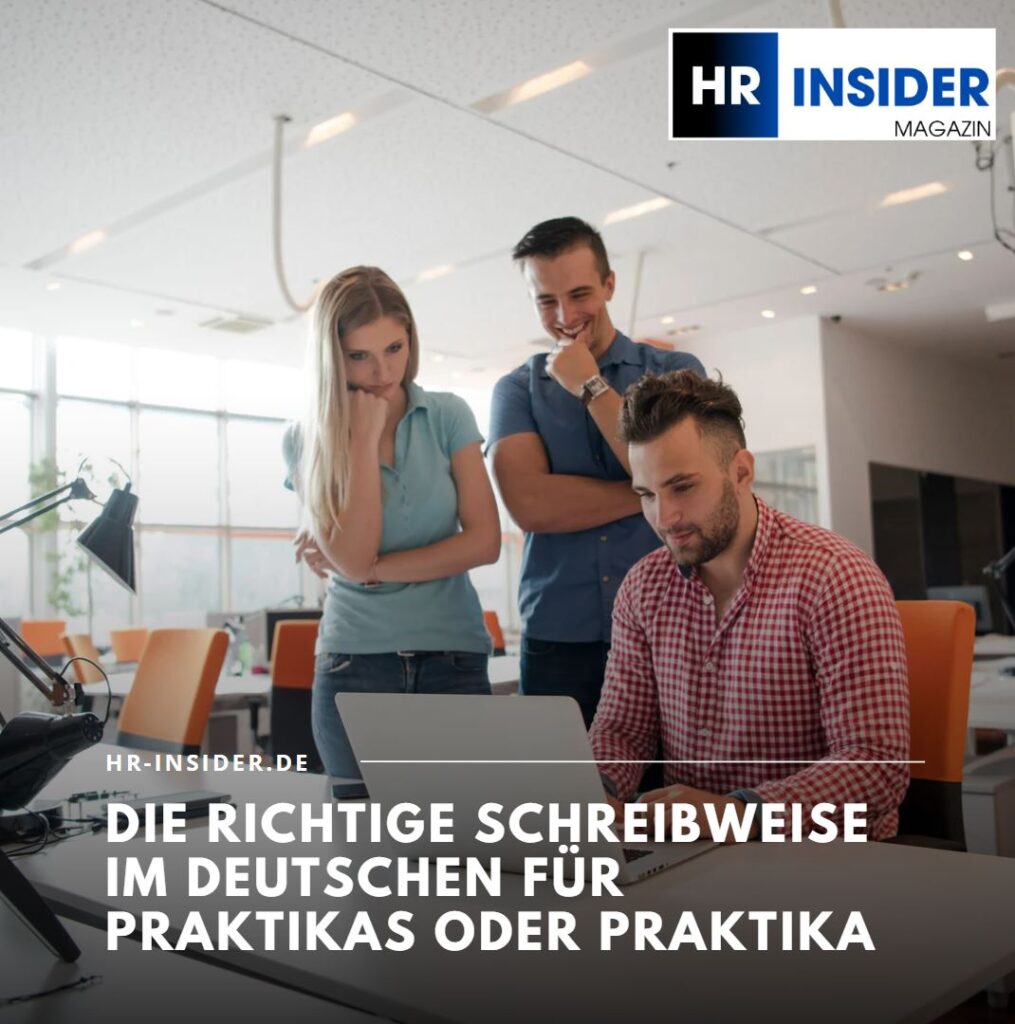 Der Plural von Praktikum: Praktikas oder Praktika?