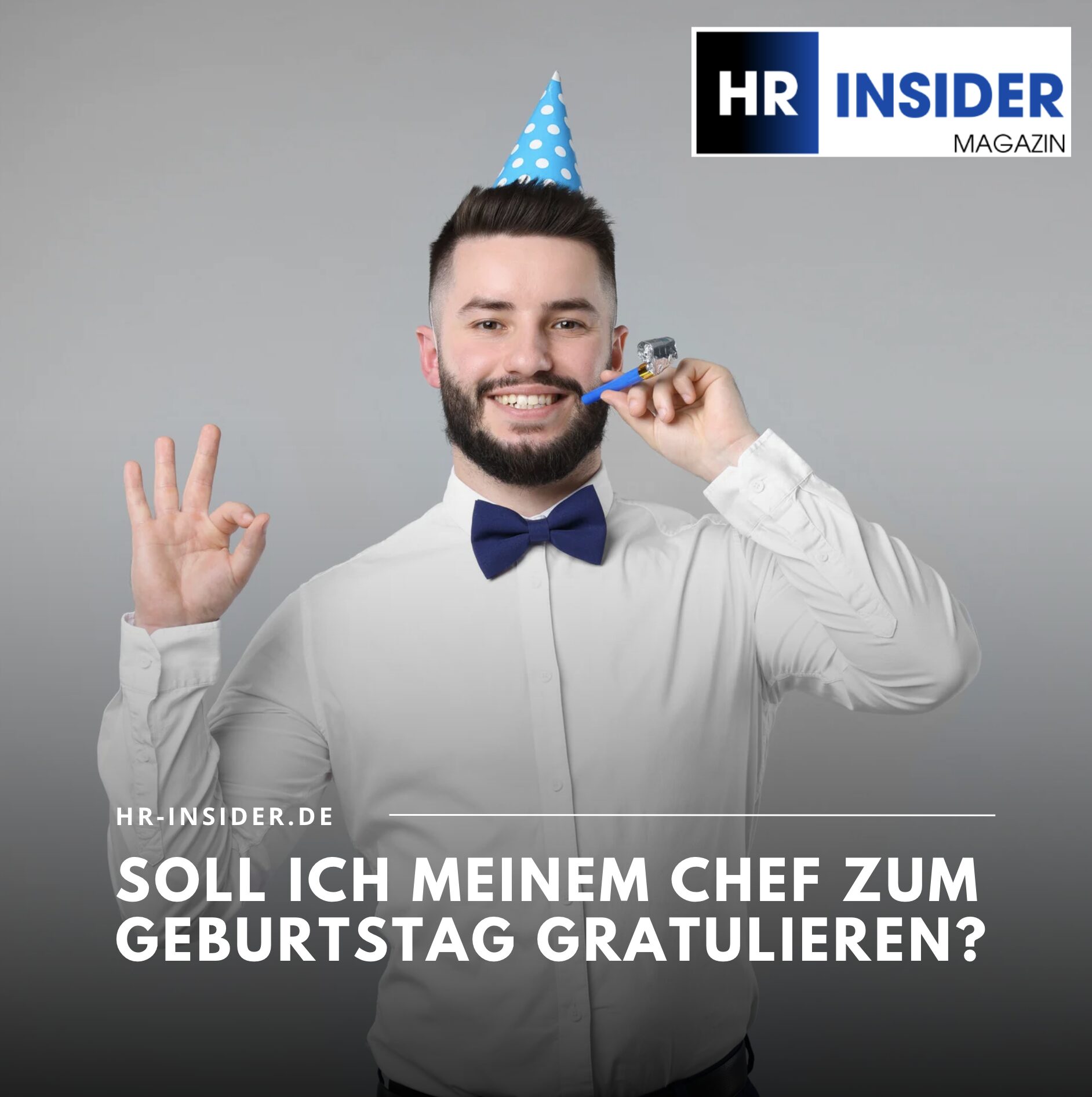 Soll ich meinem Chef zum Geburtstag gratulieren? Soll ich meinem Chef zum Geburtstag gratulieren?