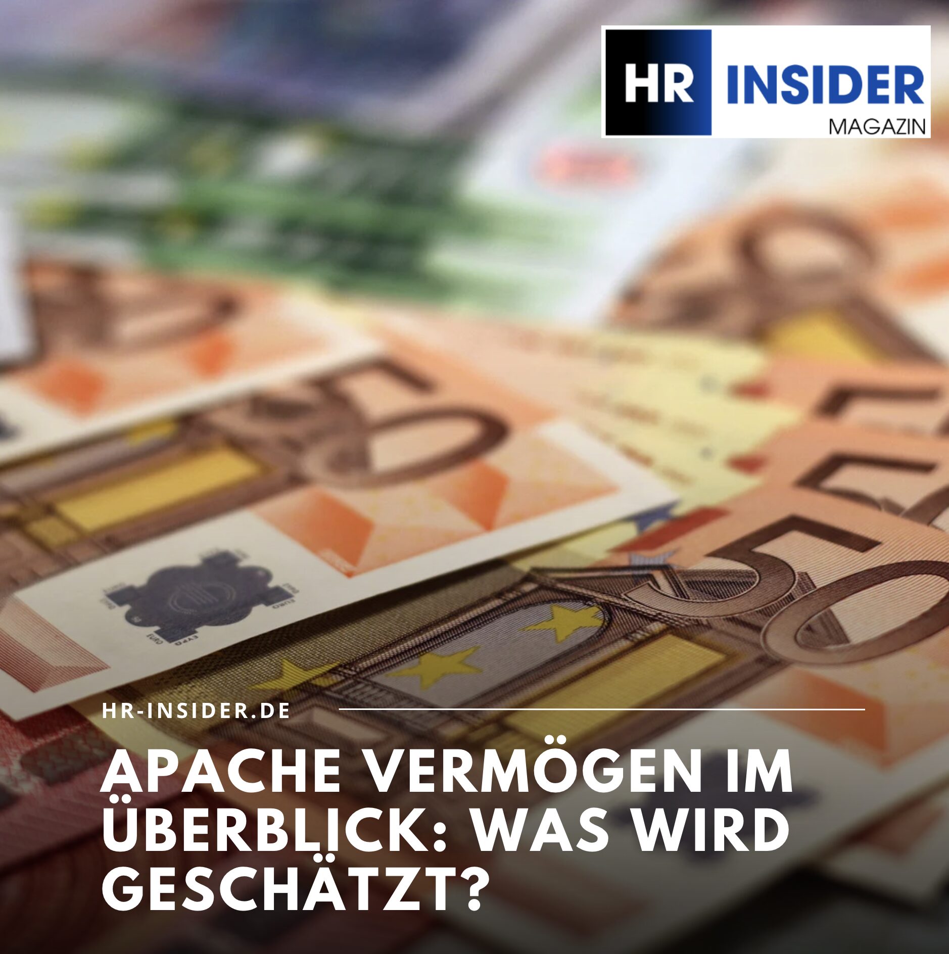 Apache Vermögen im Überblick: Was wird geschätzt?