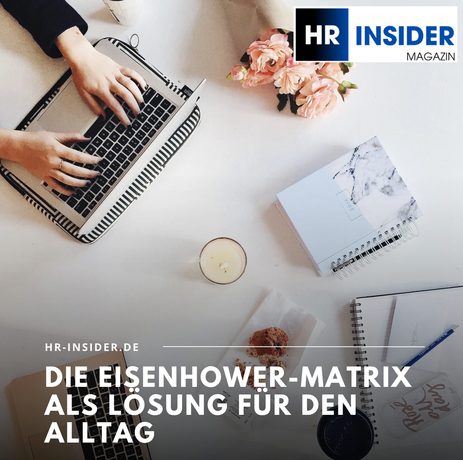 Die Eisenhower-Matrix als Lösung für den Alltag