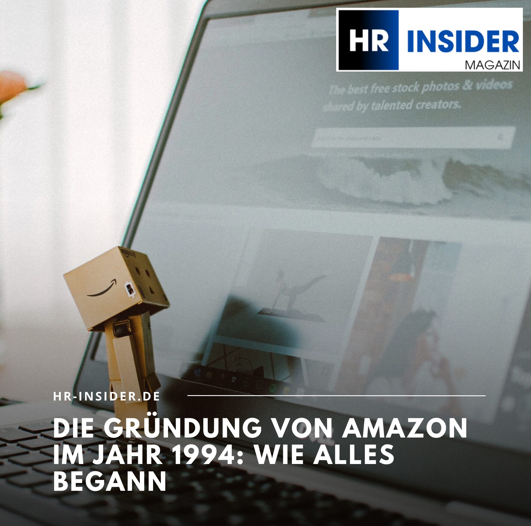 Die Gründung von Amazon im Jahr 1994: Wie alles begann
