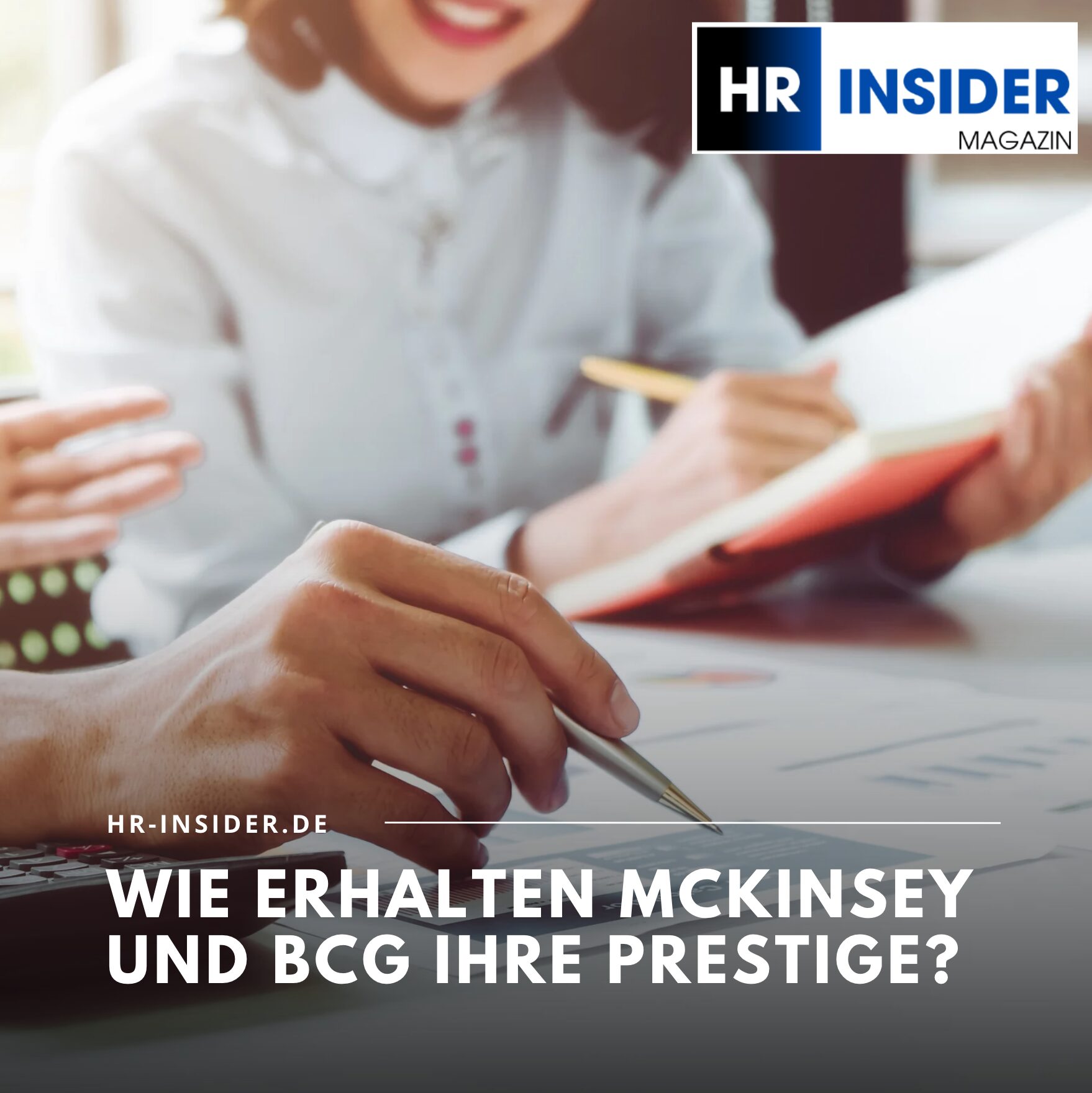 Wie erhalten McKinsey und BCG ihre Prestige?