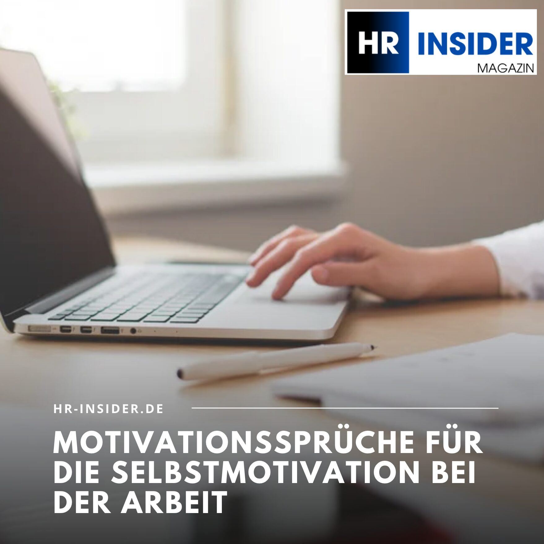 Motivationssprüche für die Selbstmotivation bei der Arbeit