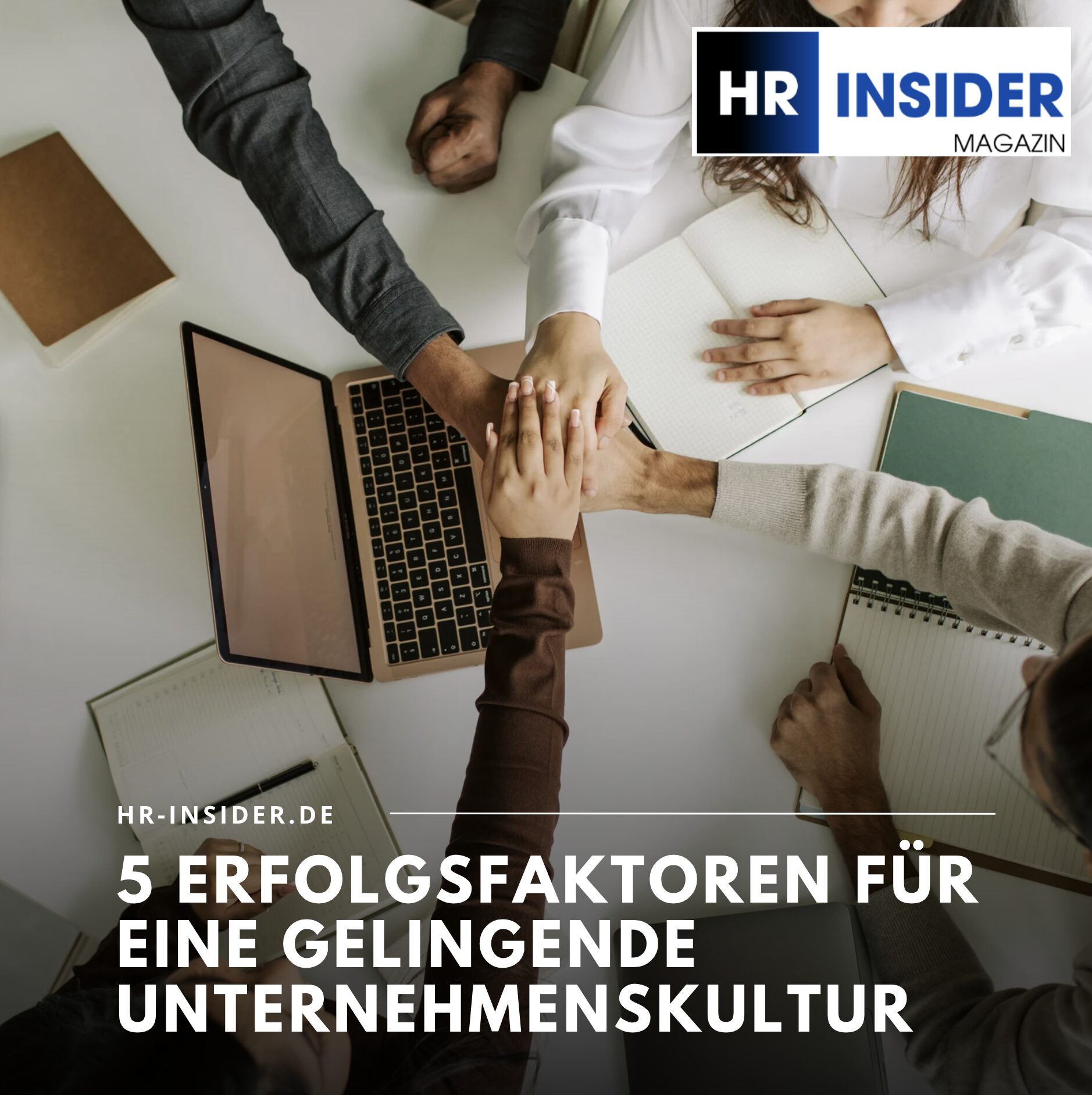 5 Erfolgsfaktoren für eine gelingende Unternehmenskultur