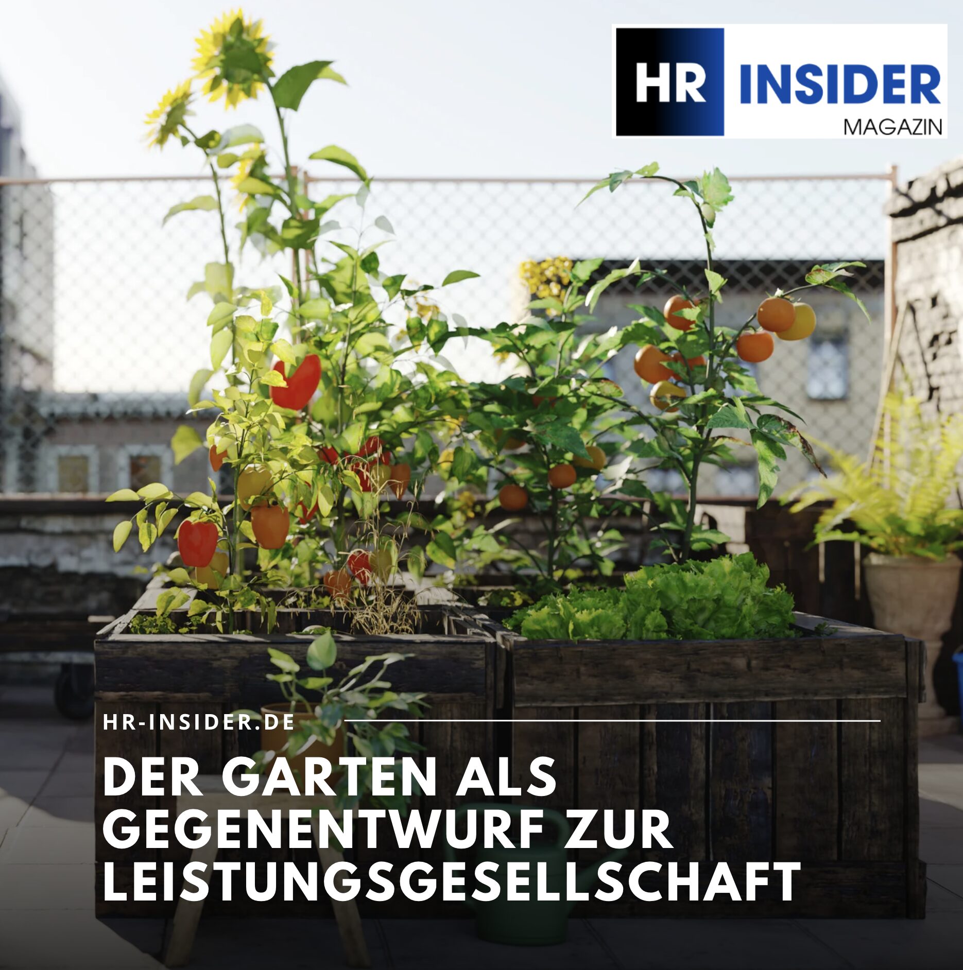 Der Garten als Gegenentwurf zur Leistungsgesellschaft Der Garten als Gegenentwurf zur Leistungsgesellschaft