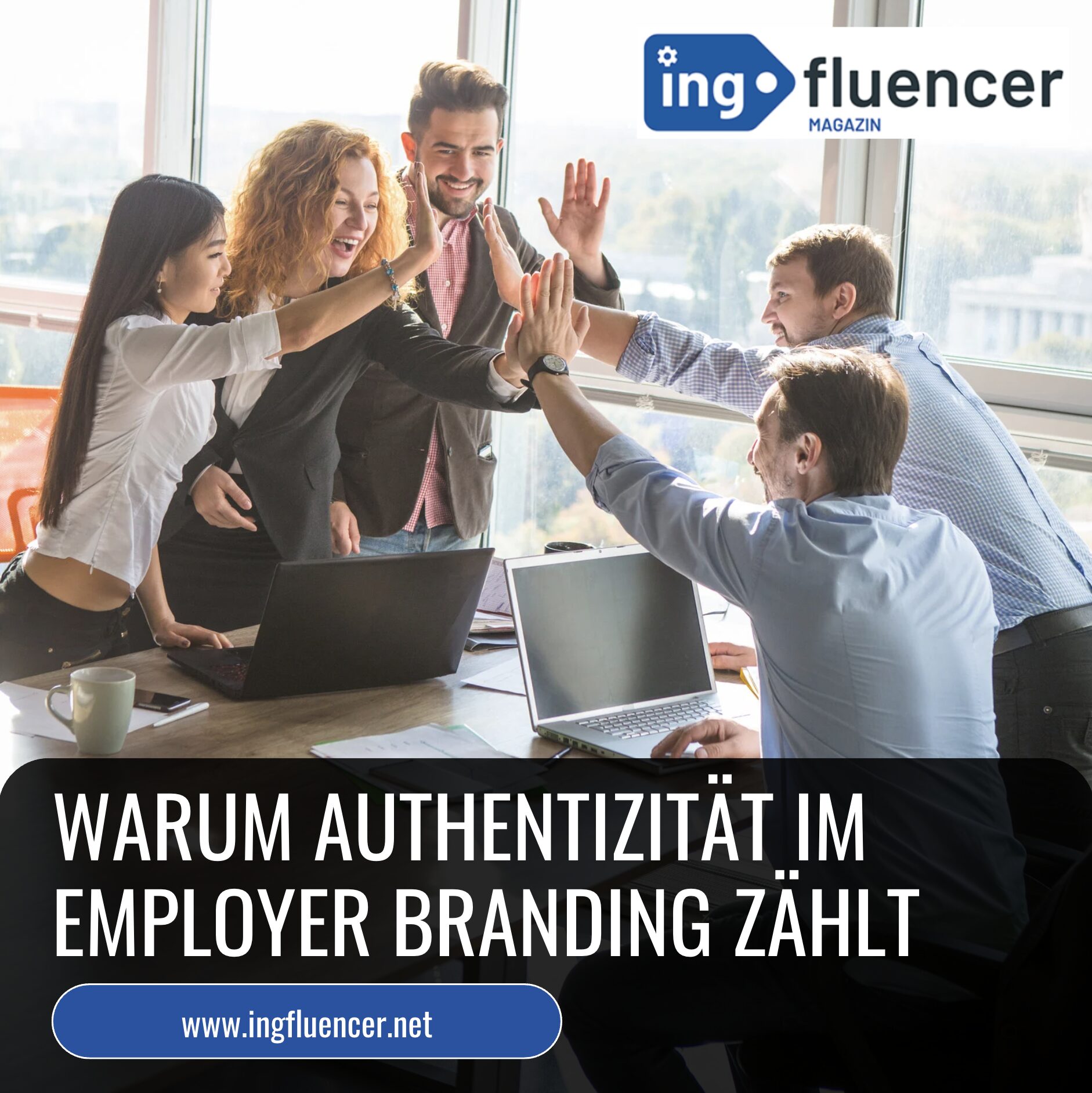 Warum Authentizität im Employer Branding zählt