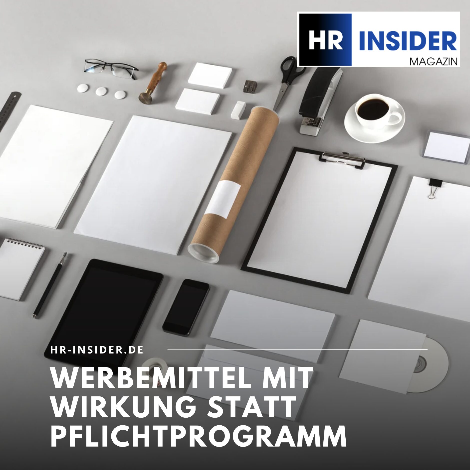 Werbemittel mit Wirkung statt Pflichtprogramm