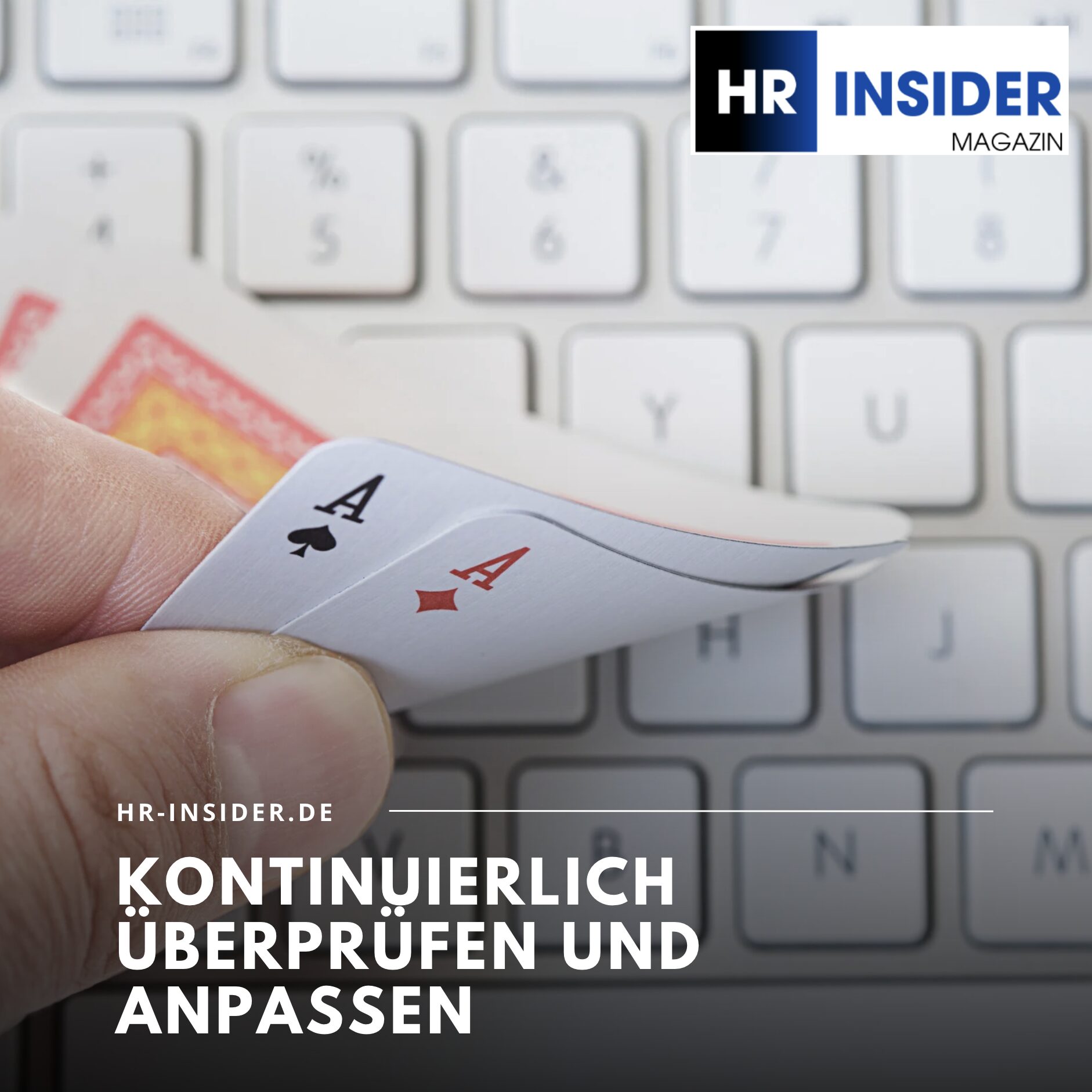 Kontinuierlich überprüfen und anpassen