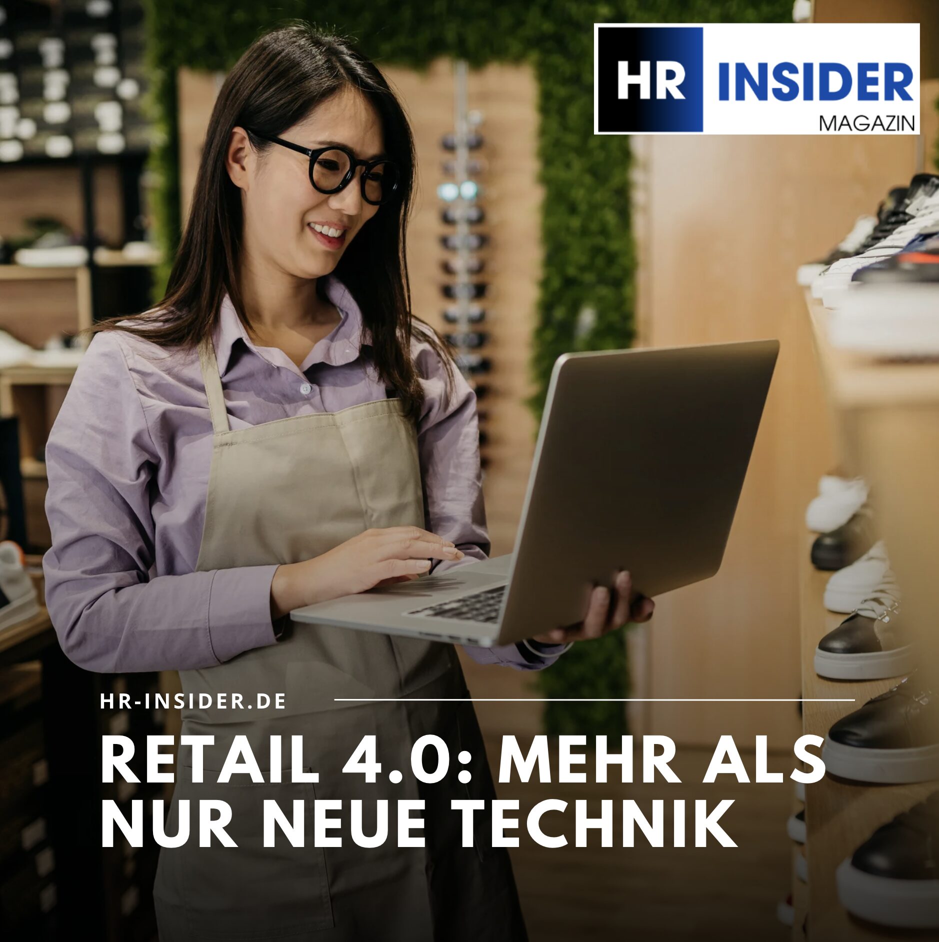 Retail 4.0: Mehr als nur neue Technik