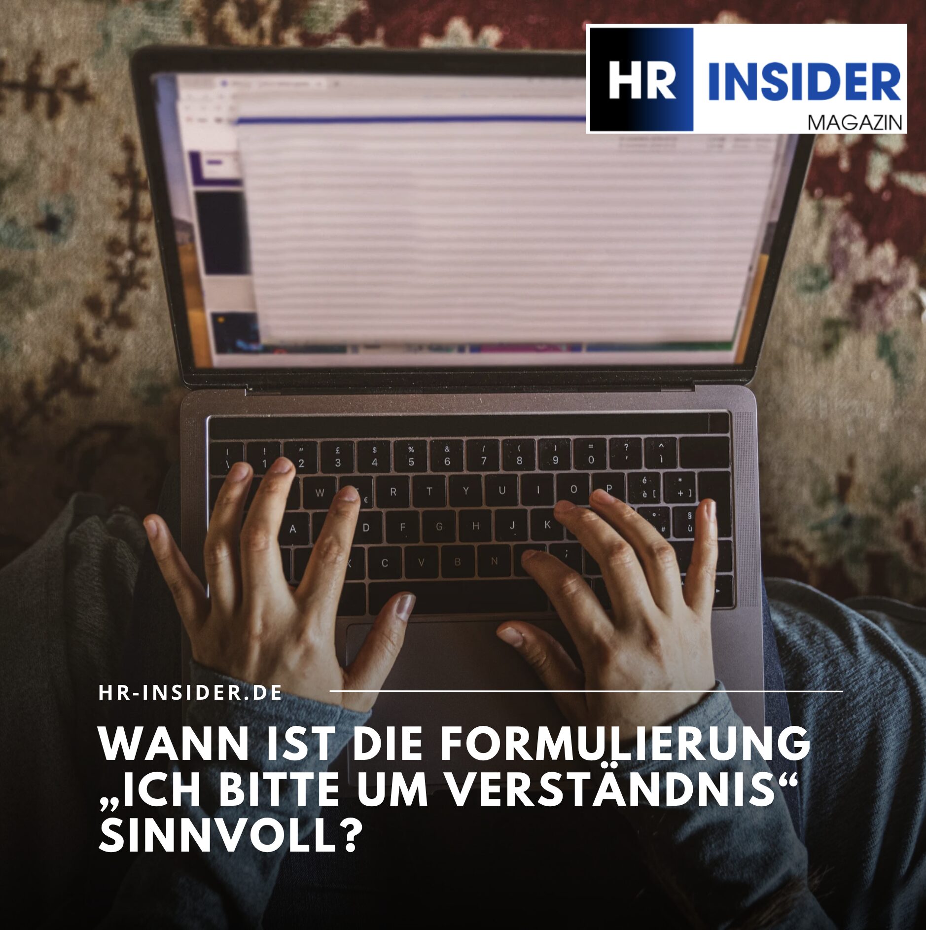 Wann ist die Formulierung „Ich bitte um Verständnis“ sinnvoll?