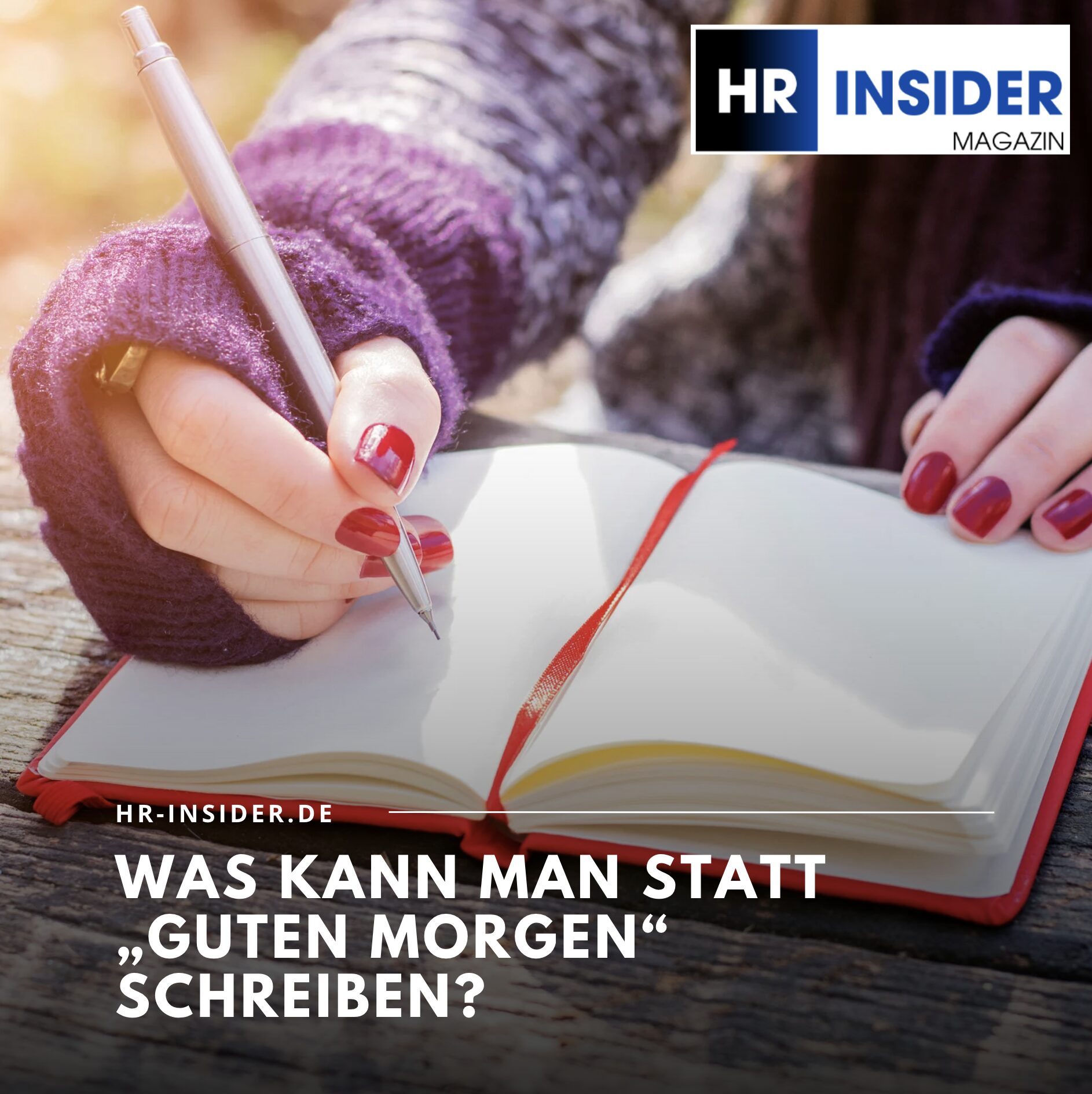 Was kann man statt „Guten Morgen“ schreiben? Was kann man statt „Guten Morgen“ schreiben?