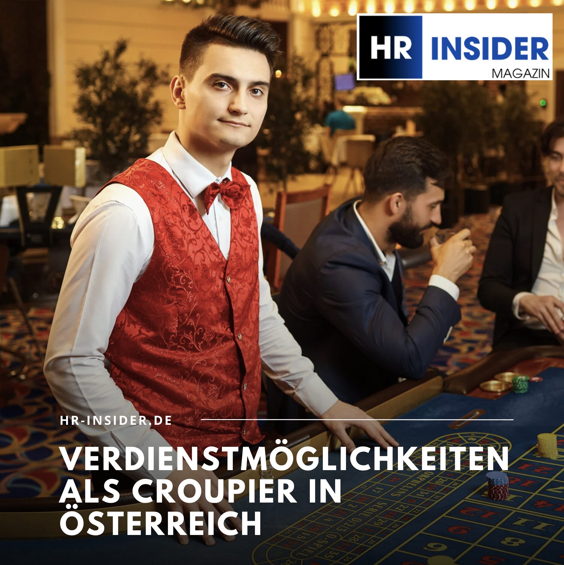 Verdienstmöglichkeiten als Croupier in Österreich