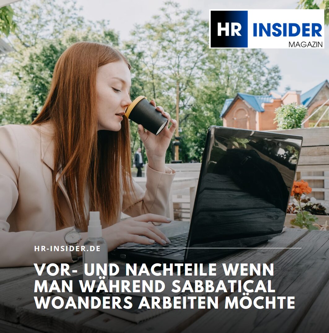Vor- und Nachteile wenn man während Sabbatical woanders arbeiten möchte