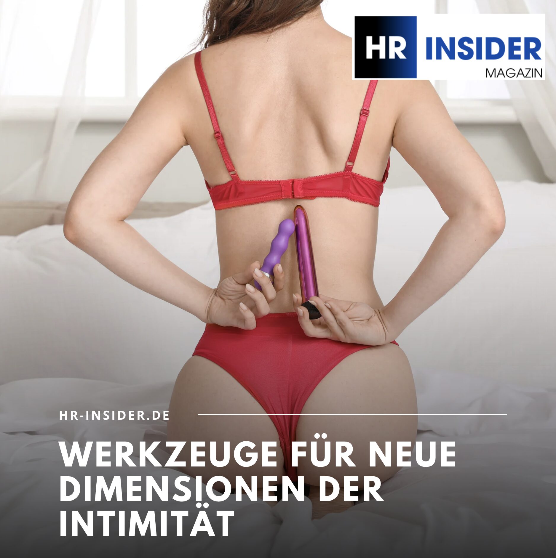 Werkzeuge für neue Dimensionen der Intimität