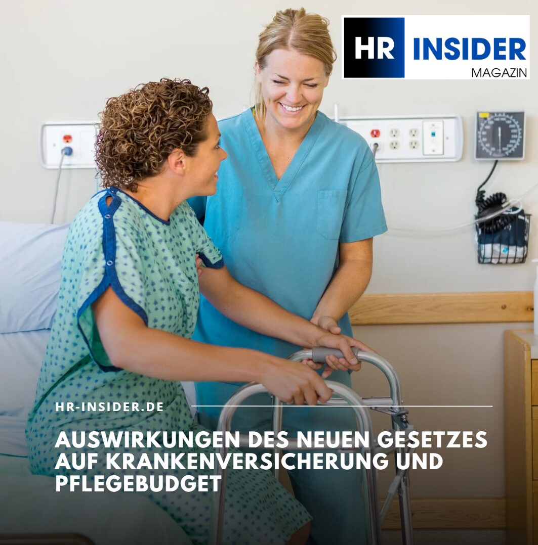 Auswirkungen des neuen Gesetzes auf Krankenversicherung und Pflegebudget Auswirkungen des neuen Gesetzes auf Krankenversicherung und Pflegebudget