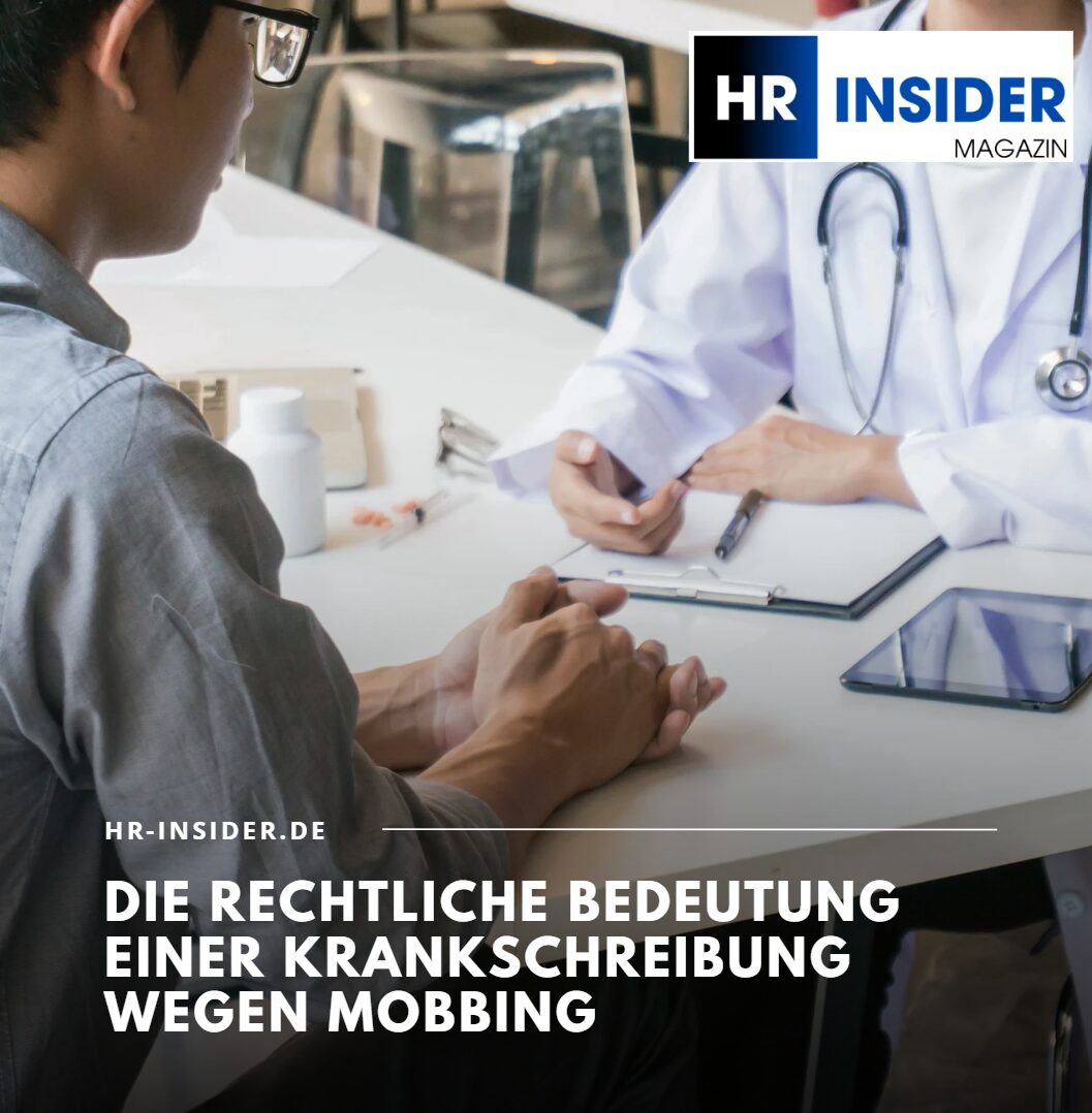 Die rechtliche Bedeutung einer Krankschreibung wegen Mobbing