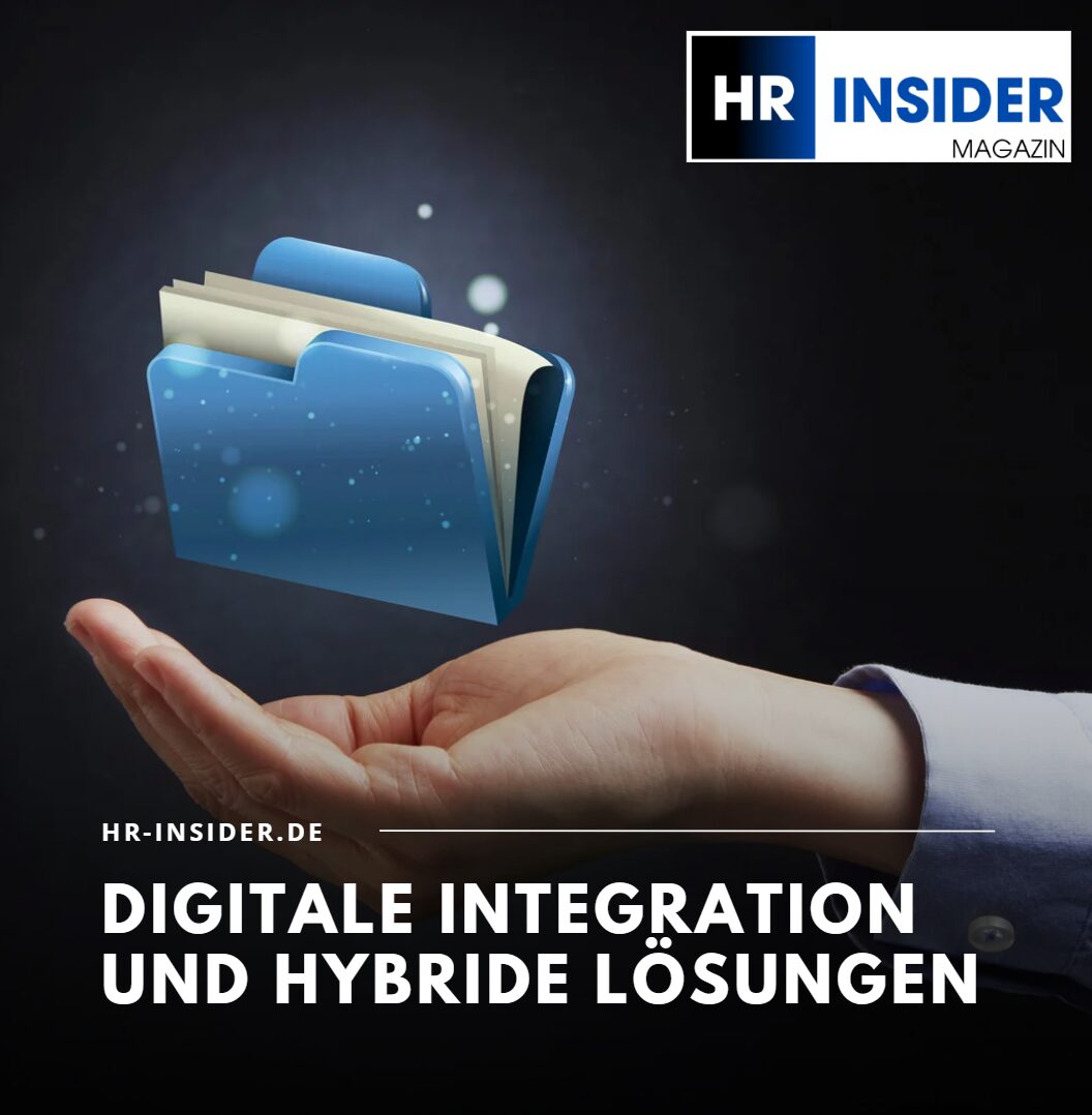 Digitale Integration und hybride Lösungen