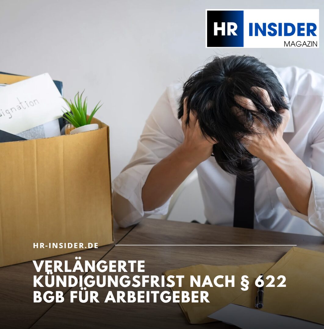 Verlängerte Kündigungsfrist nach § 622 BGB für Arbeitgeber