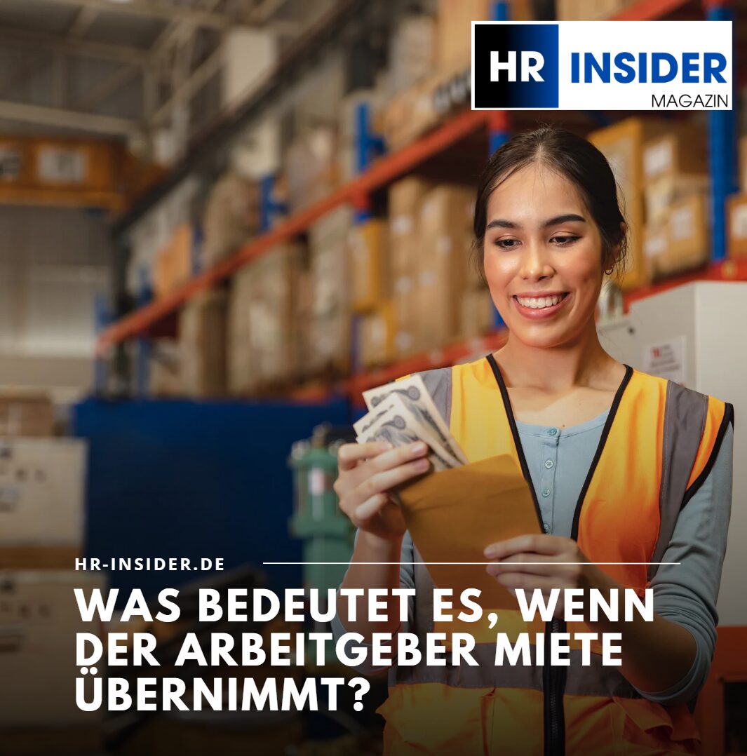 Was bedeutet es, wenn der Arbeitgeber Miete übernimmt