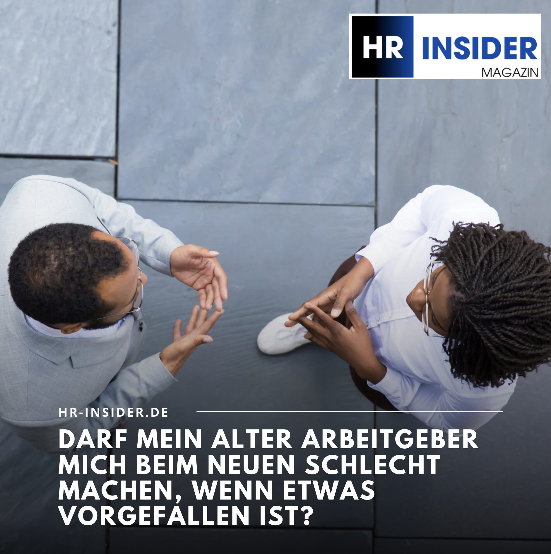 Darf mein alter Arbeitgeber mich beim neuen schlecht machen, wenn etwas vorgefallen ist? Darf mein alter Arbeitgeber mich beim neuen schlecht machen, wenn etwas vorgefallen ist?