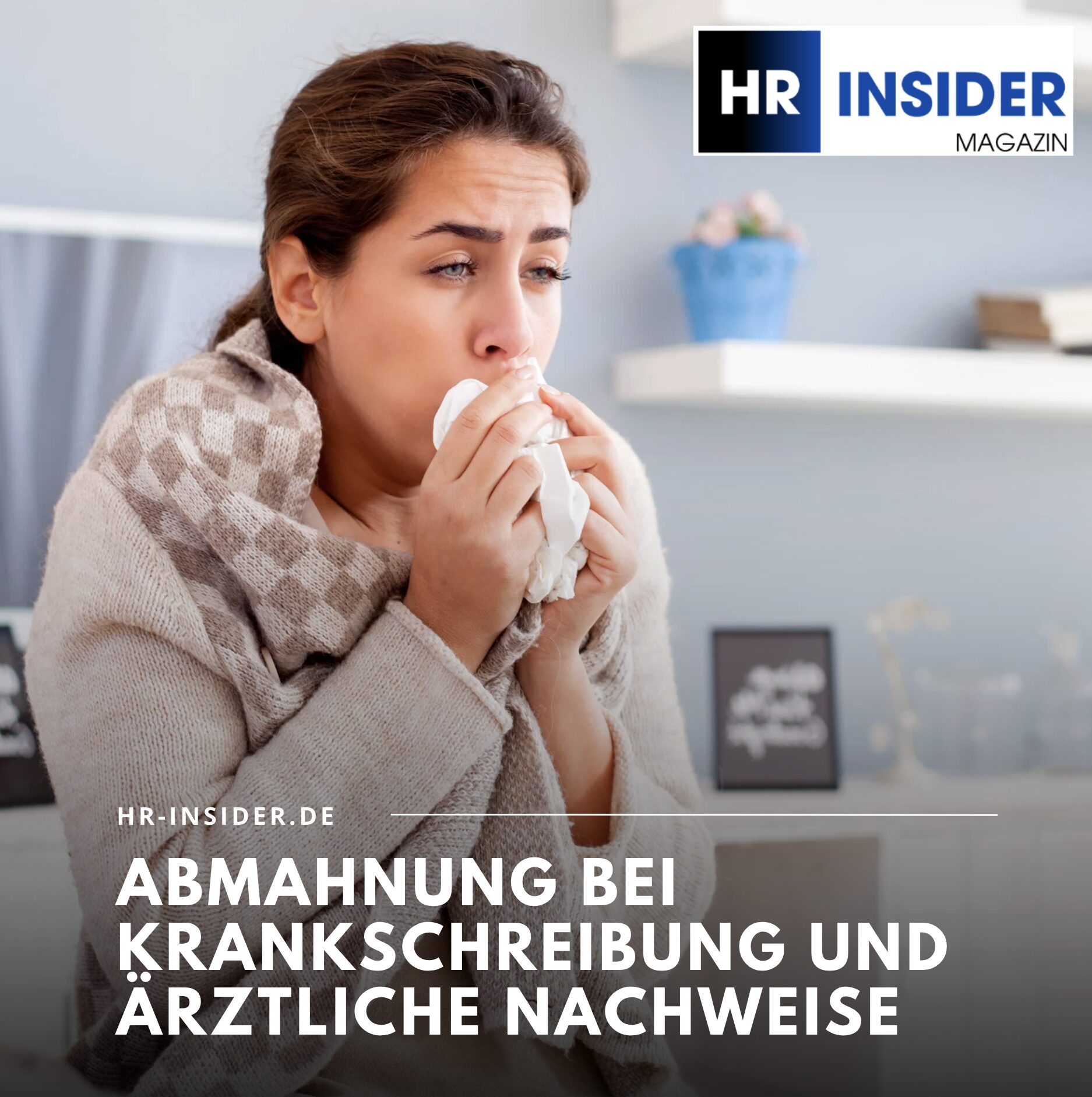 Krankschreibung und ärztliche Nachweise Krankschreibung und ärztliche Nachweise