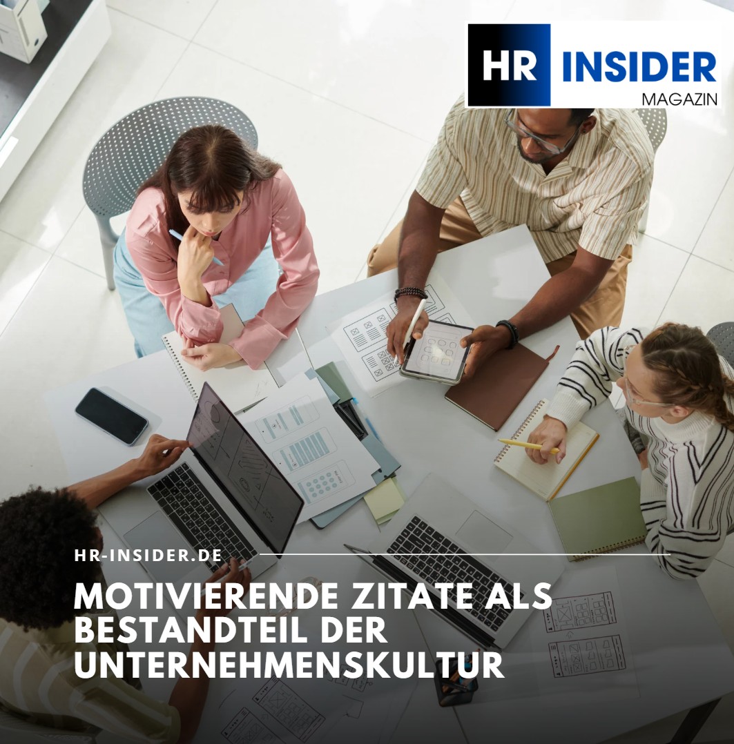 Motivierende Zitate als Bestandteil der Unternehmenskultur Motivierende Zitate als Bestandteil der Unternehmenskultur