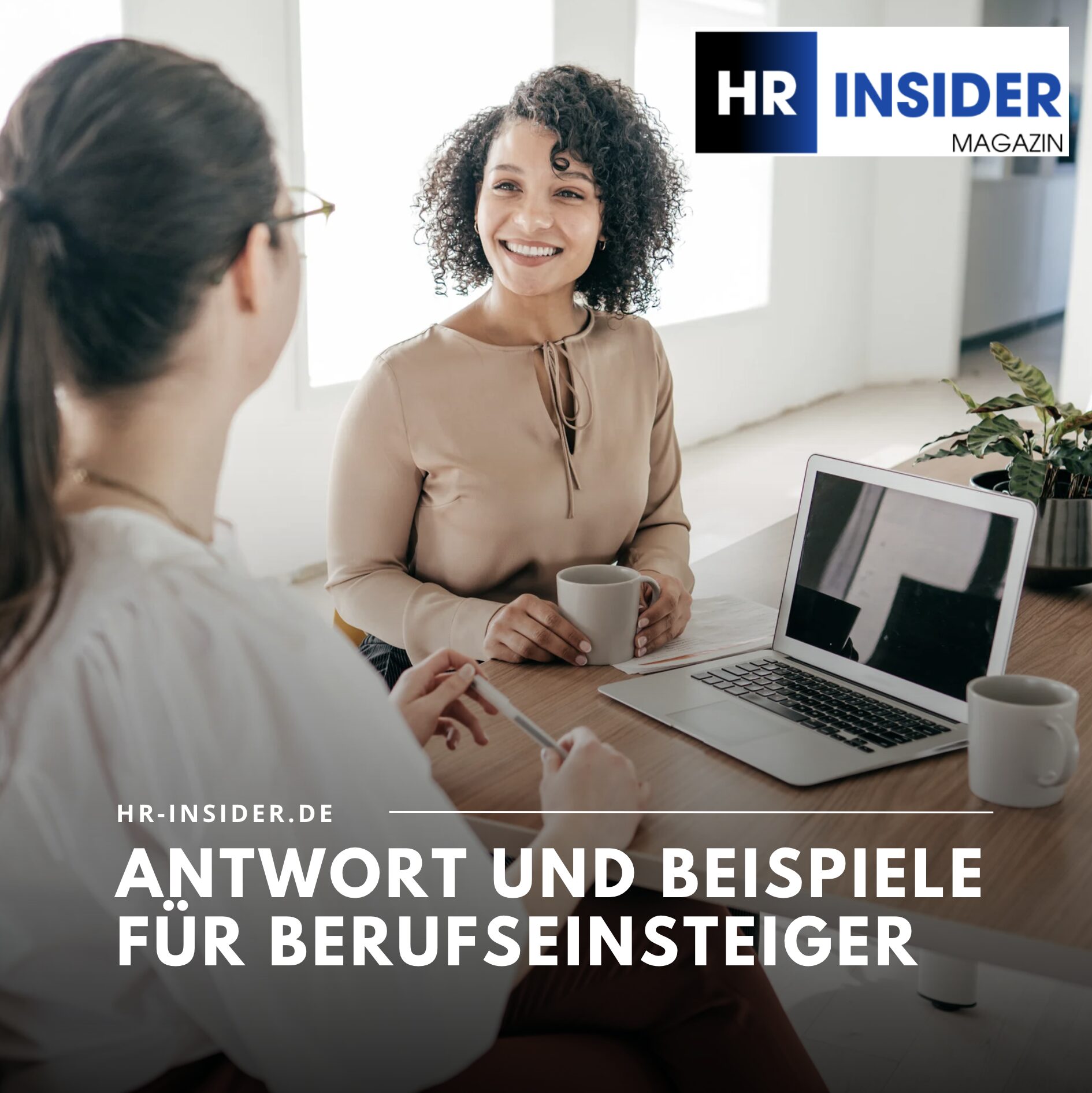 Warum möchten Sie bei uns arbeiten? Antwort und Beispiele für Berufseinsteiger Warum möchten Sie bei uns arbeiten? Antwort und Beispiele für Berufseinsteiger