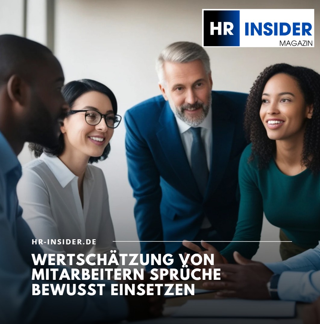 Wertschätzung von Mitarbeitern Sprüche bewusst einsetzen Wertschätzung von Mitarbeitern Sprüche bewusst einsetzen