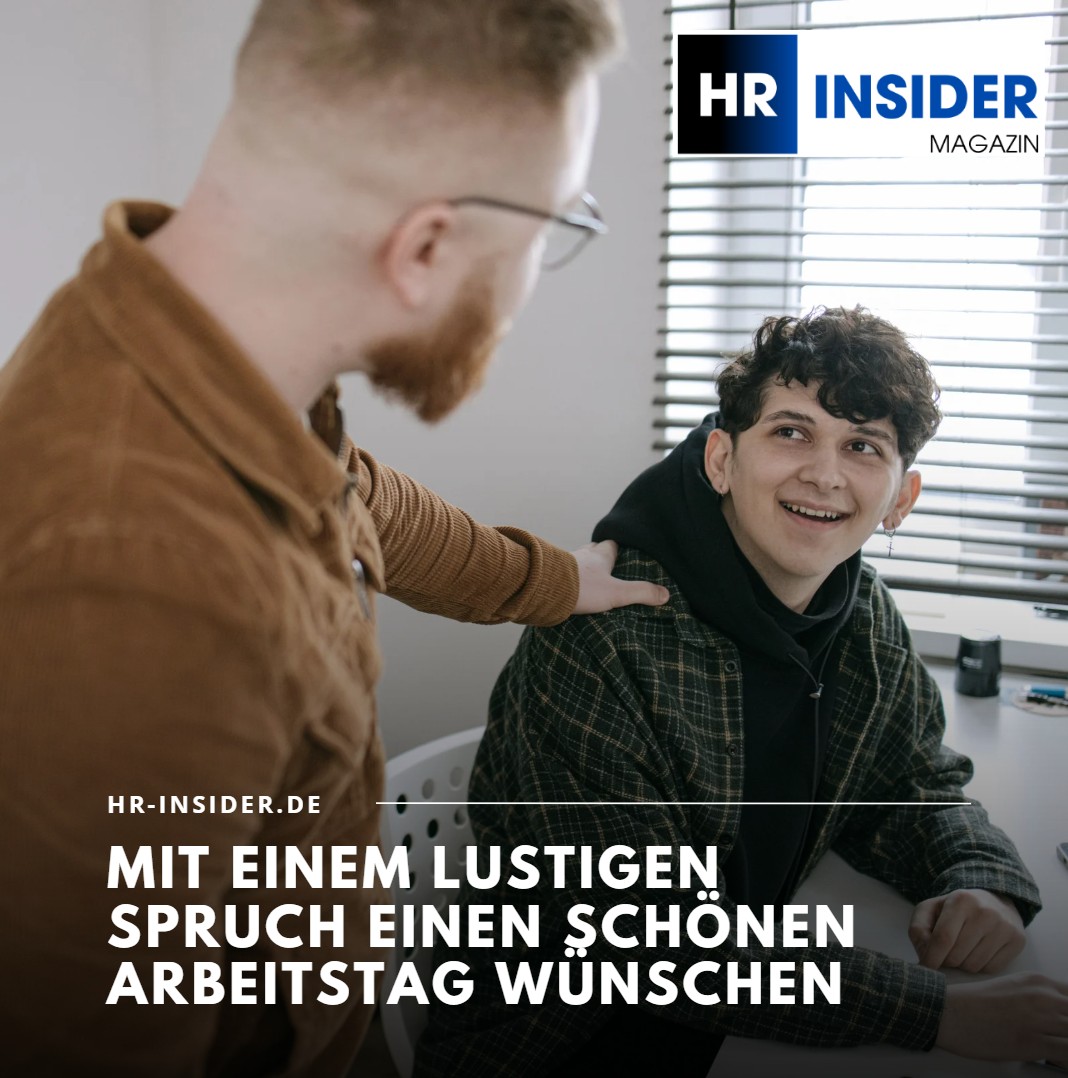 Mit einem lustigen Spruch einen schönen Arbeitstag wünschen Mit einem lustigen Spruch einen schönen Arbeitstag wünschen