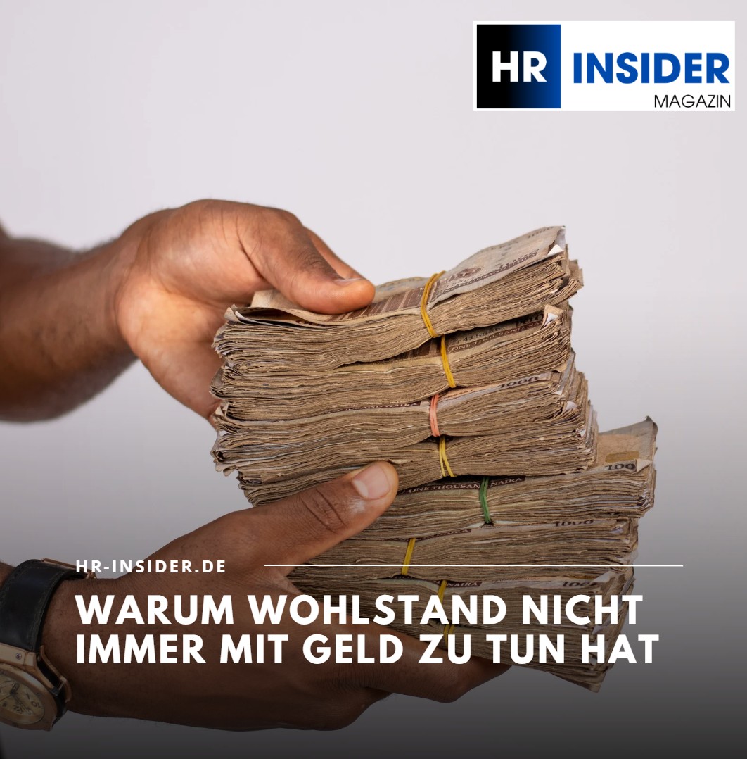 Warum Wohlstand nicht immer mit Geld zu tun hat Warum Wohlstand nicht immer mit Geld zu tun hat