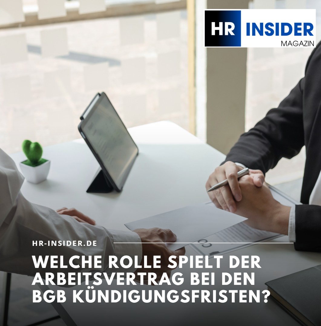 Welche Rolle spielt der Arbeitsvertrag bei den BGB Kündigungsfristen Welche Rolle spielt der Arbeitsvertrag bei den BGB Kündigungsfristen