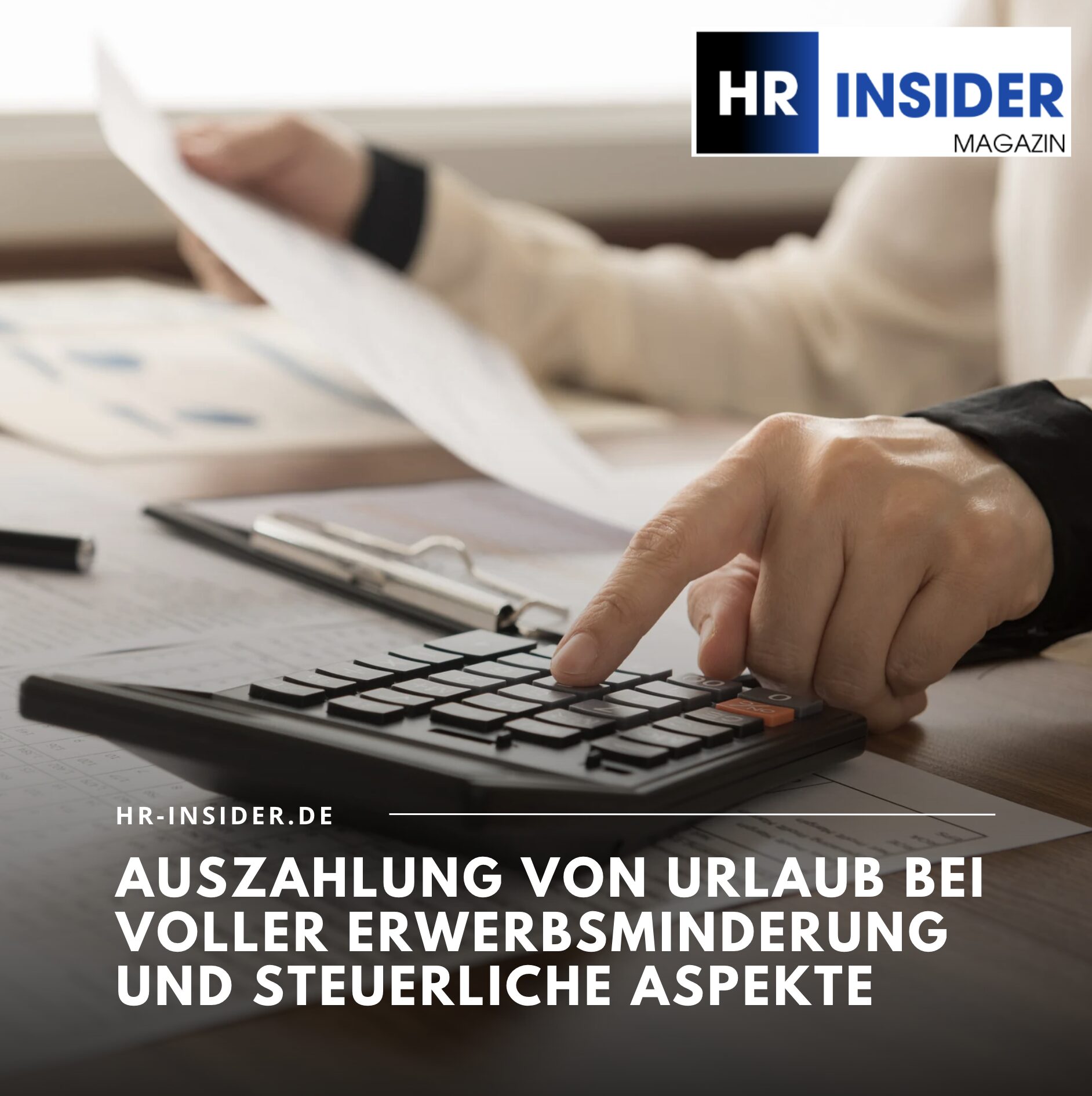 Auszahlung von Urlaub bei voller Erwerbsminderung und steuerliche Aspekte Auszahlung von Urlaub bei voller Erwerbsminderung und steuerliche Aspekte