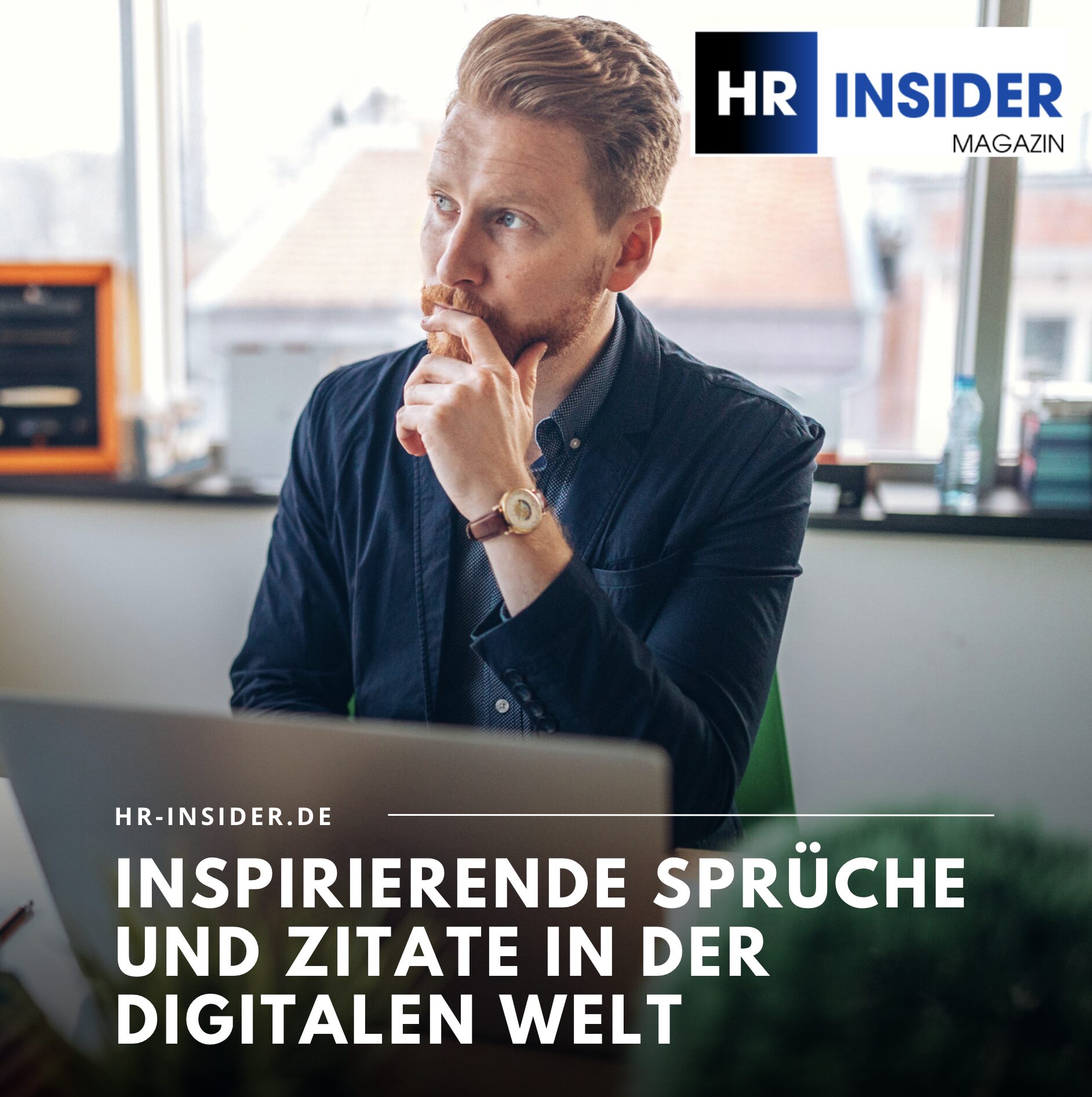 Inspirierende Sprüche und Zitate in der digitalen Welt Inspirierende Sprüche und Zitate in der digitalen Welt