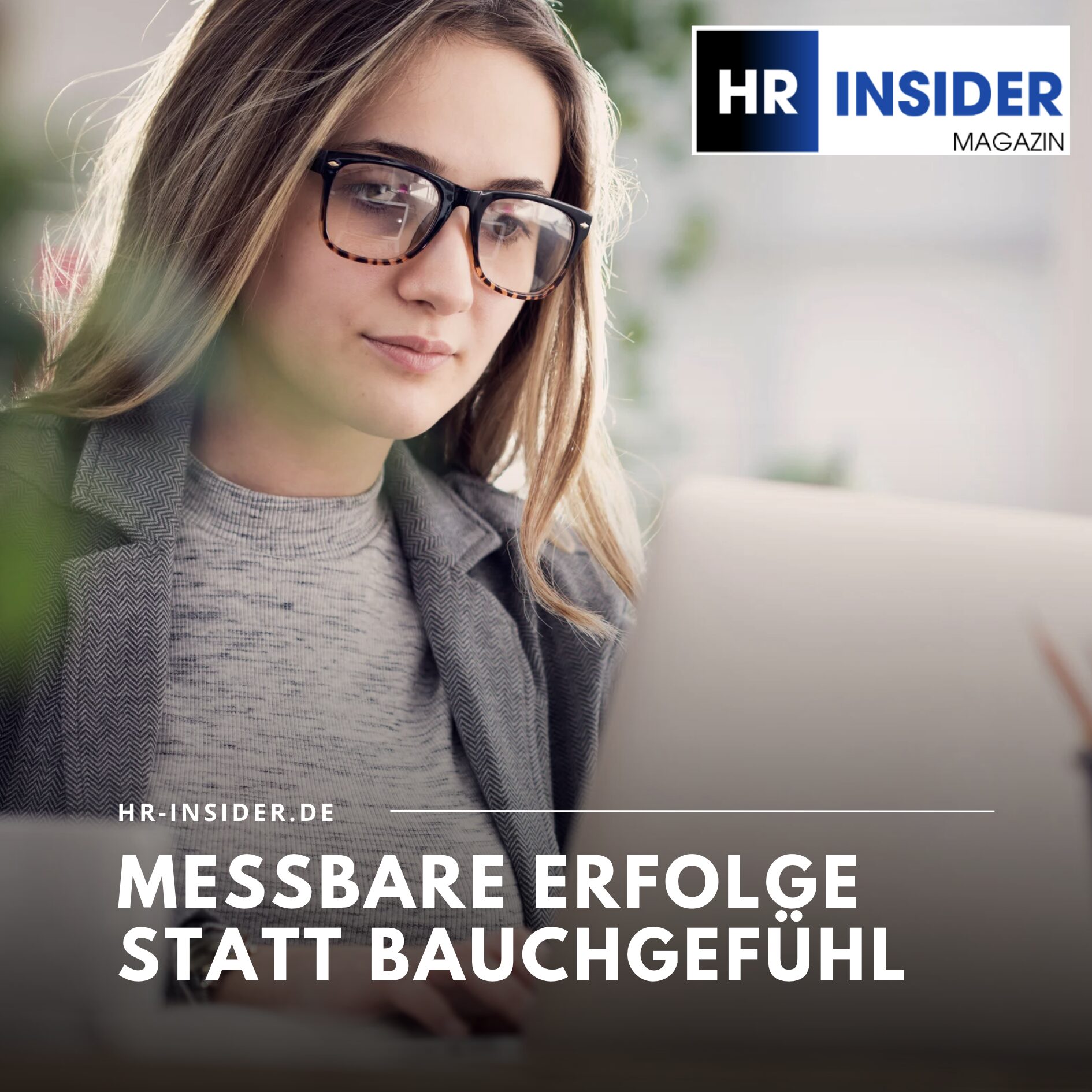 Messbare Erfolge statt Bauchgefühl Messbare Erfolge statt Bauchgefühl