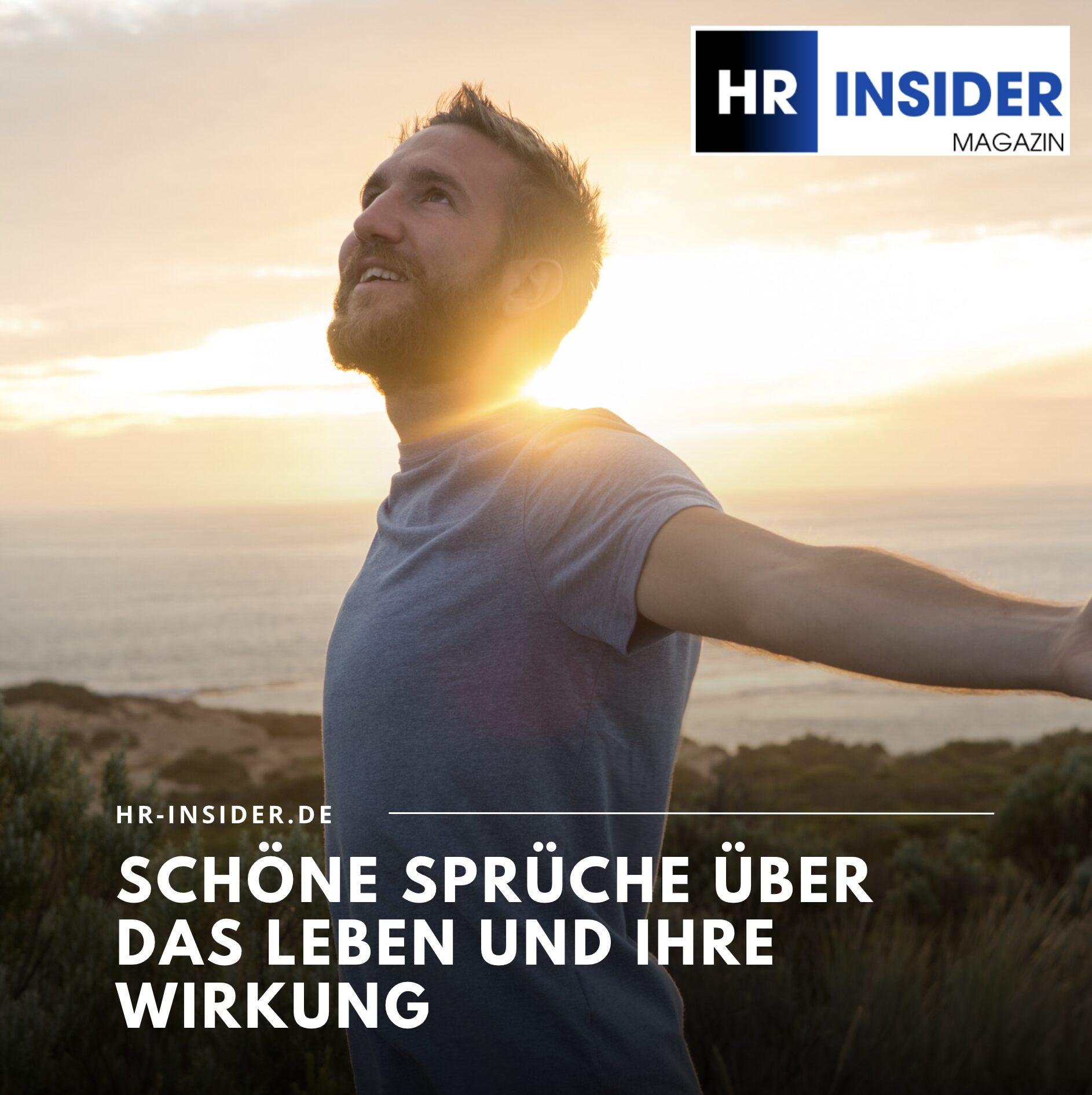 Schöne Sprüche über das Leben und ihre Wirkung Schöne Sprüche über das Leben und ihre Wirkung