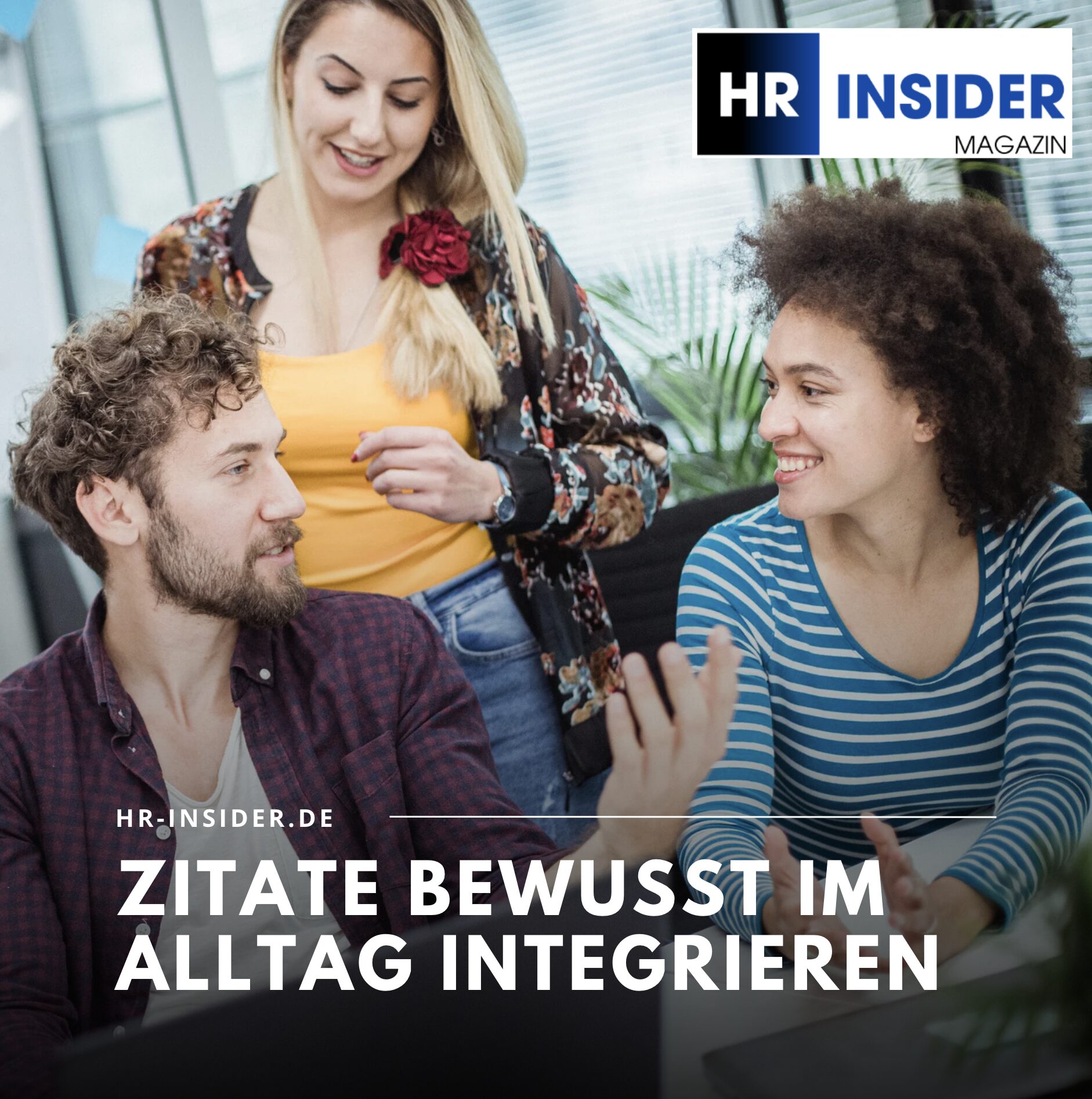 Zitate bewusst im Alltag integrieren Zitate bewusst im Alltag integrieren
