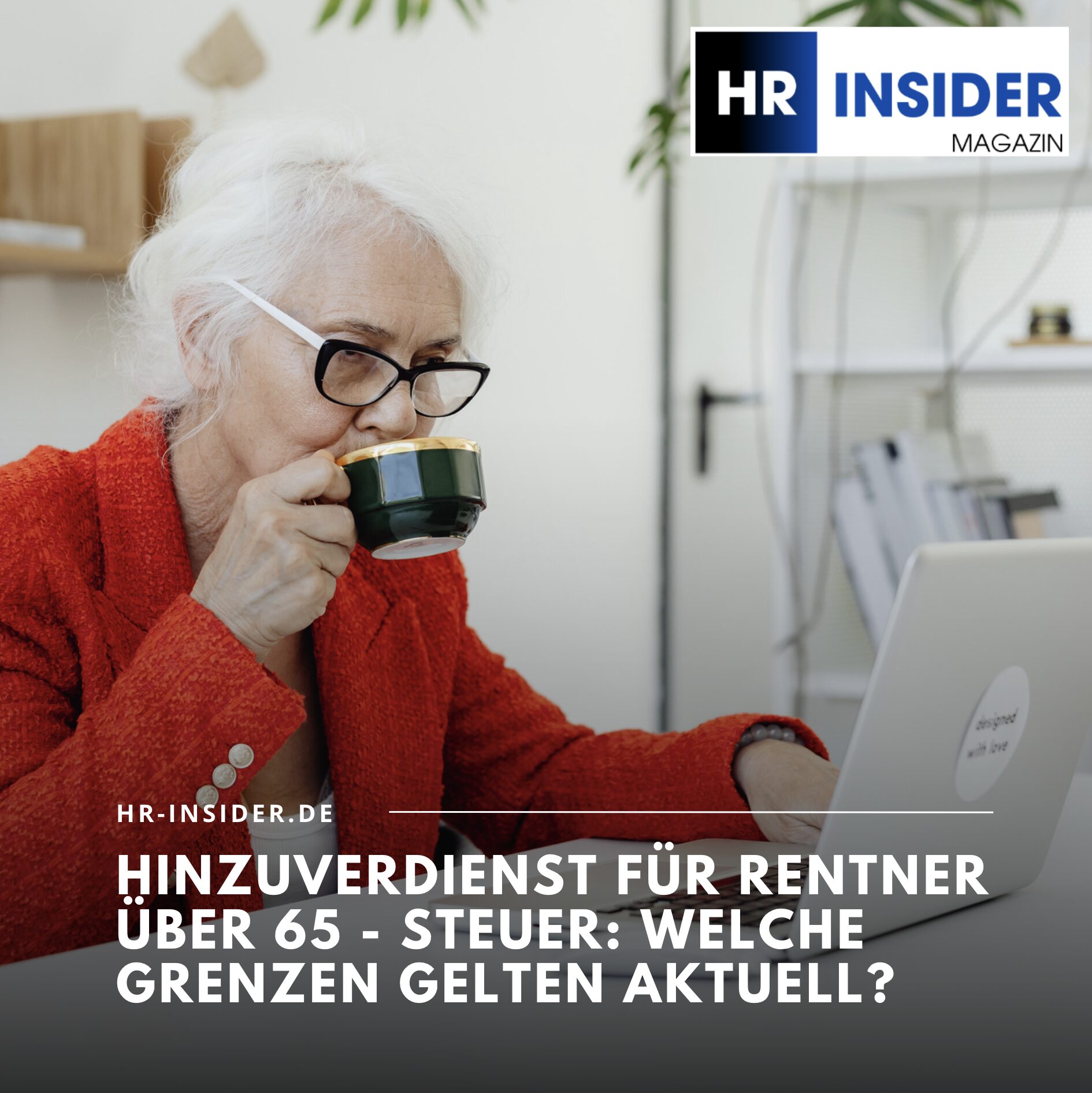 Hinzuverdienst für Rentner über 65 - Steuer: Welche Grenzen gelten aktuell? Hinzuverdienst für Rentner über 65 - Steuer: Welche Grenzen gelten aktuell?