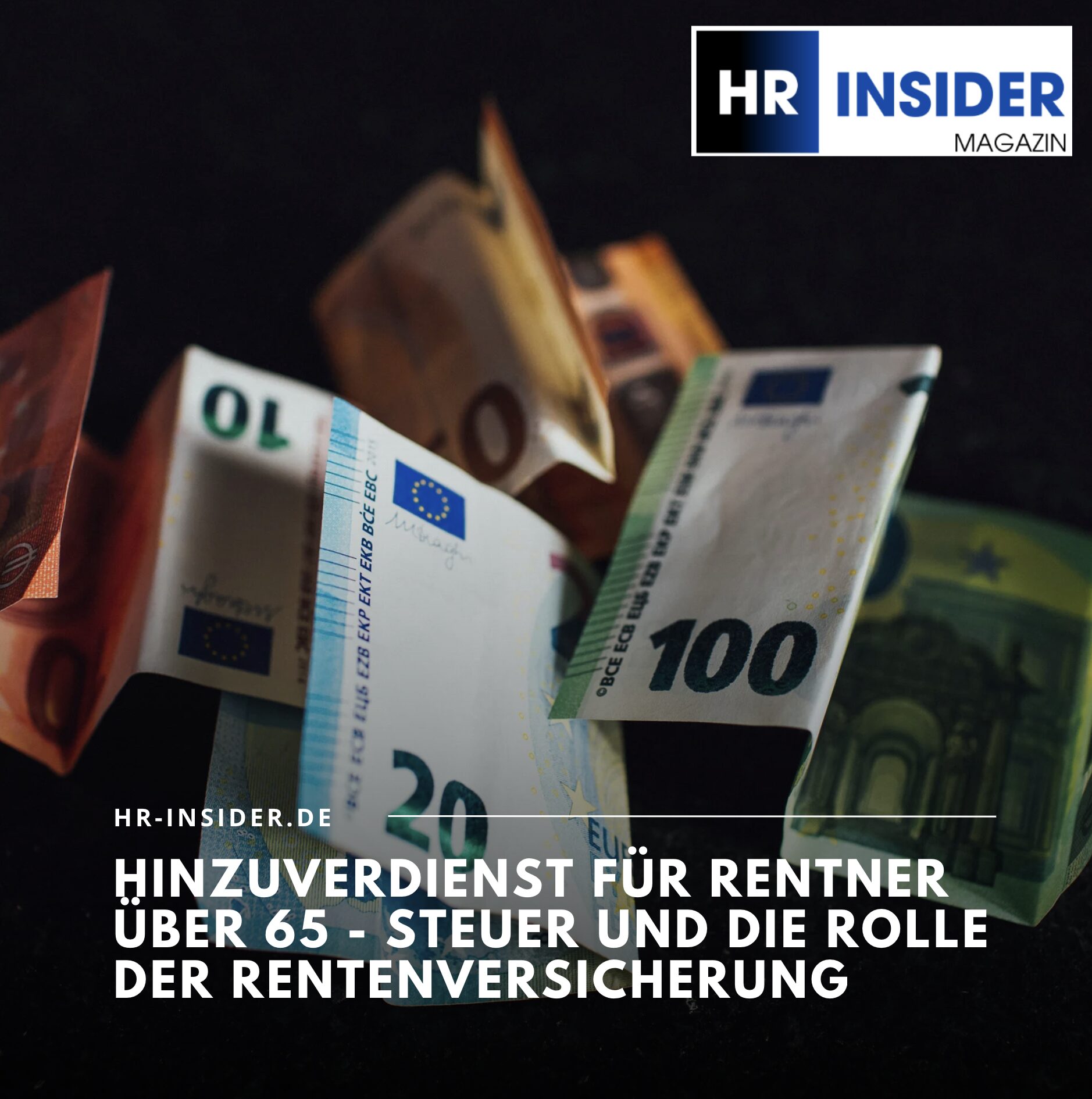 Hinzuverdienst für Rentner über 65 - Steuer und die Rolle der Rentenversicherung Hinzuverdienst für Rentner über 65 - Steuer und die Rolle der Rentenversicherung