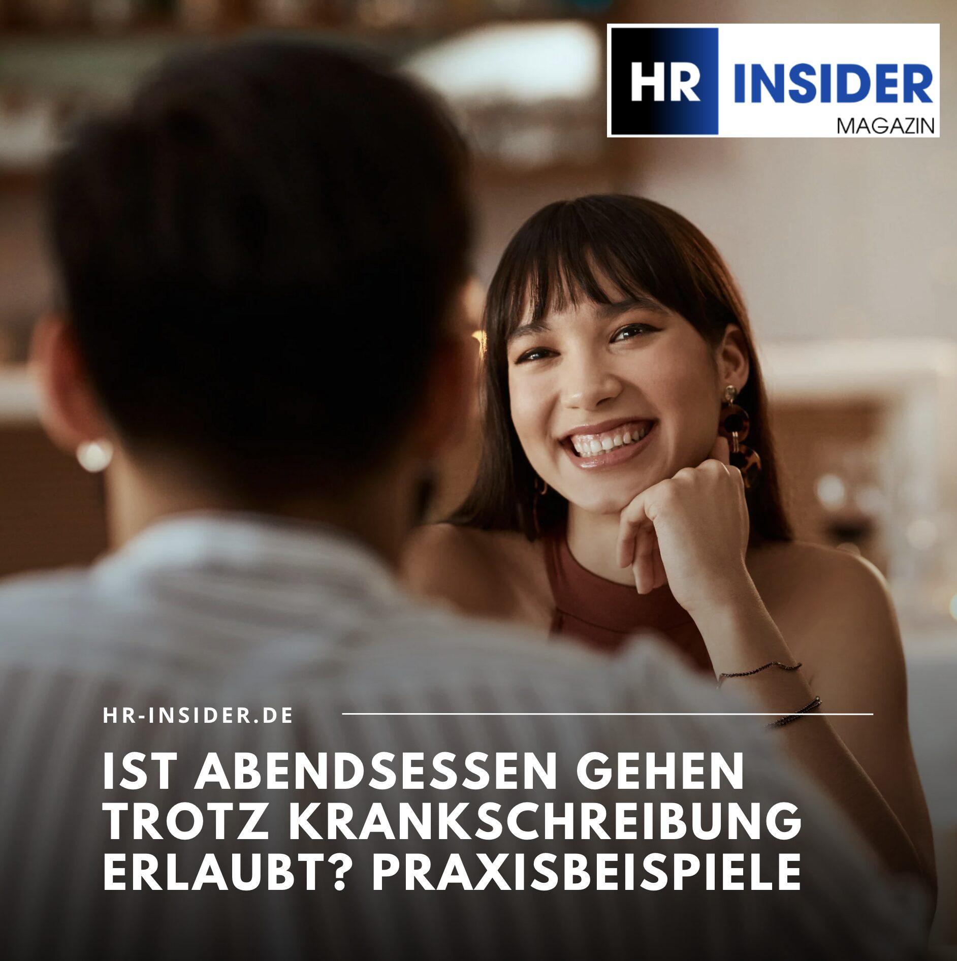 Ist Abendsessen gehen trotz Krankschreibung erlaubt? Praxisbeispiele Ist Abendsessen gehen trotz Krankschreibung erlaubt? Praxisbeispiele