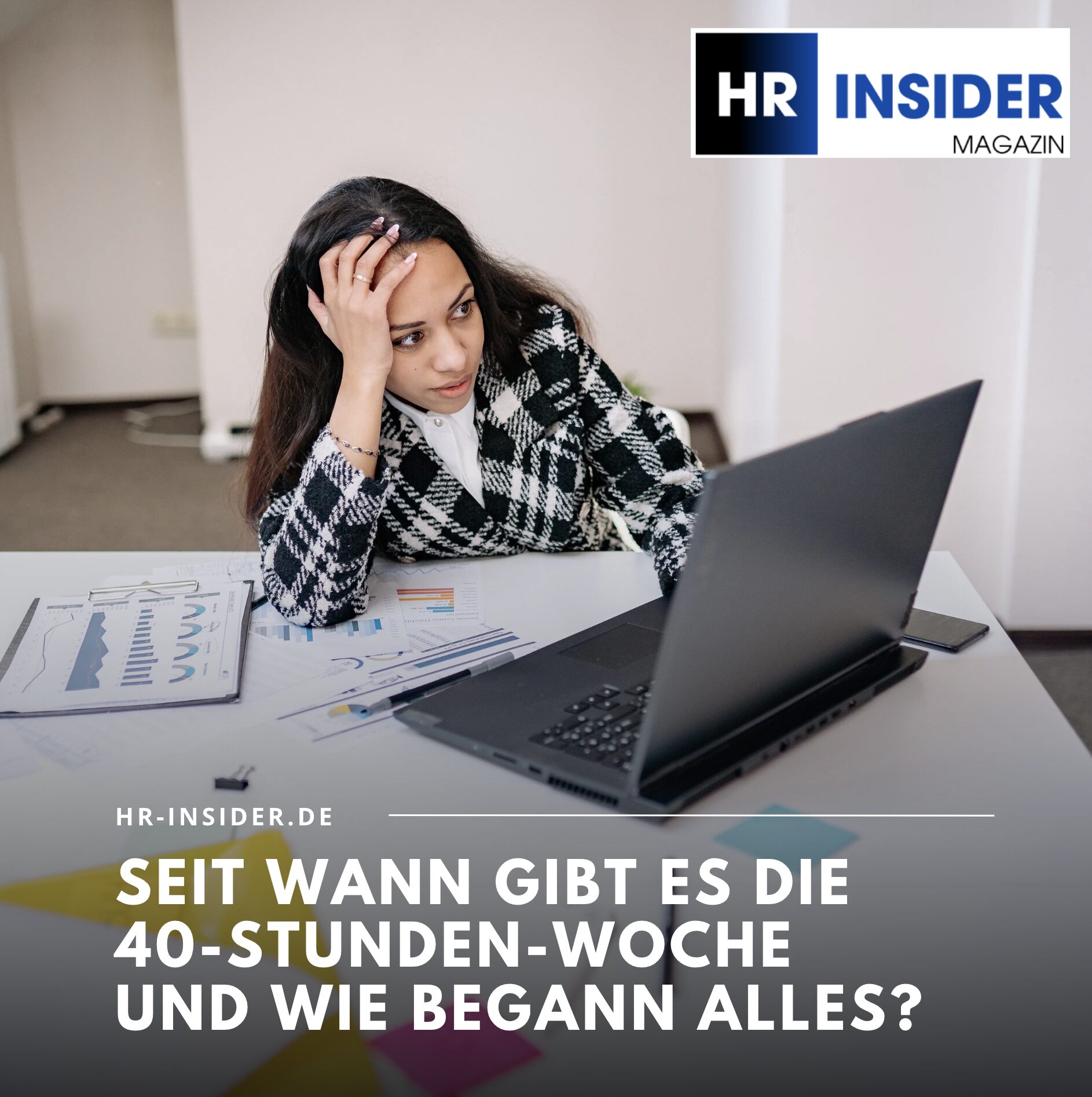 Seit wann gibt es die 40-Stunden-Woche und wie begann alles? Seit wann gibt es die 40-Stunden-Woche und wie begann alles?