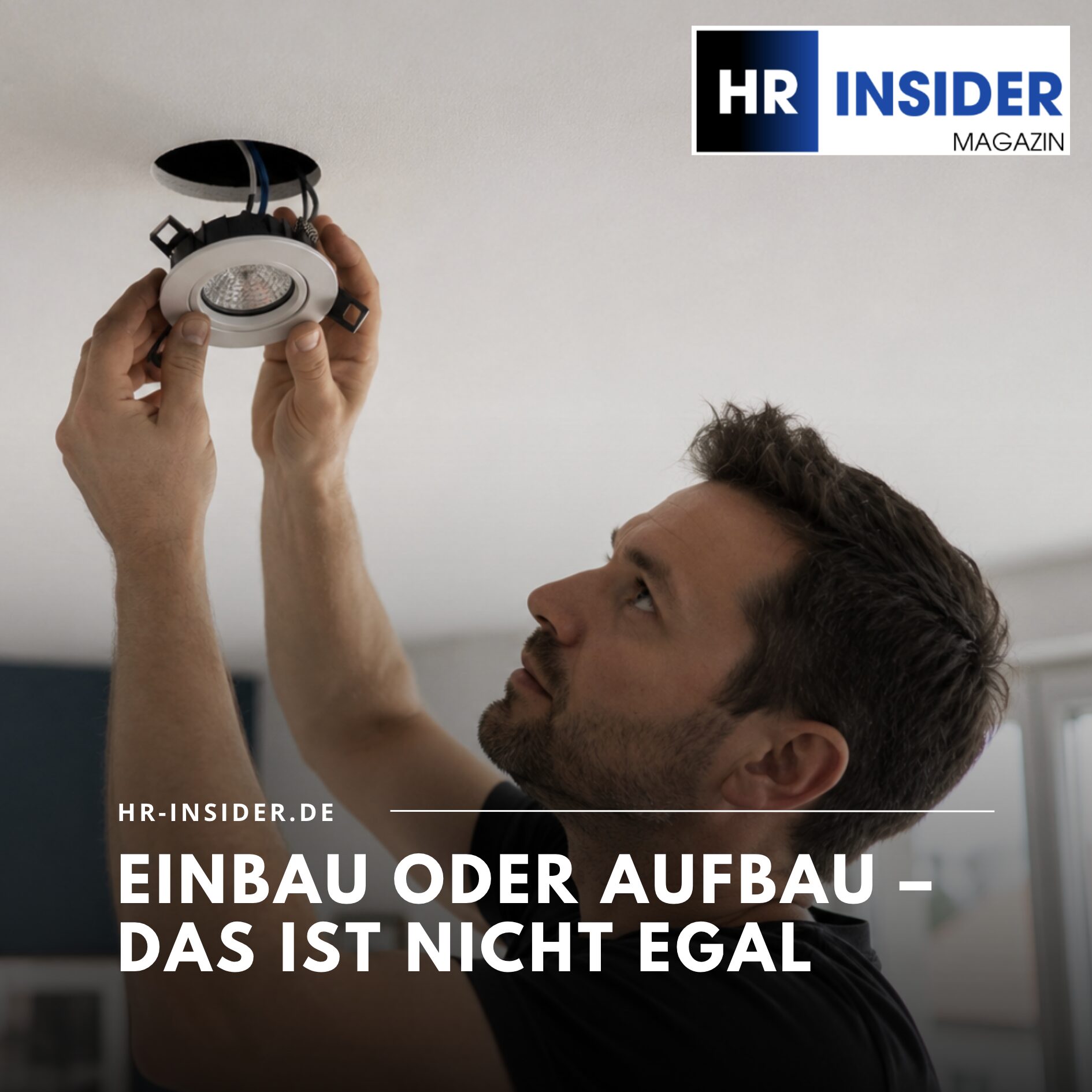 Einbau oder Aufbau – das ist nicht egal Einbau oder Aufbau – das ist nicht egal