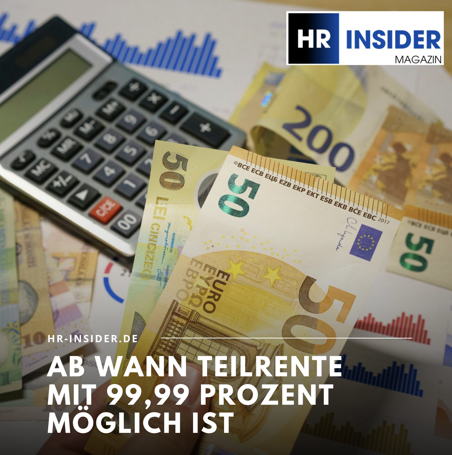 Ab wann Teilrente mit 99,99 Prozent möglich ist Ab wann Teilrente mit 99,99 Prozent möglich ist