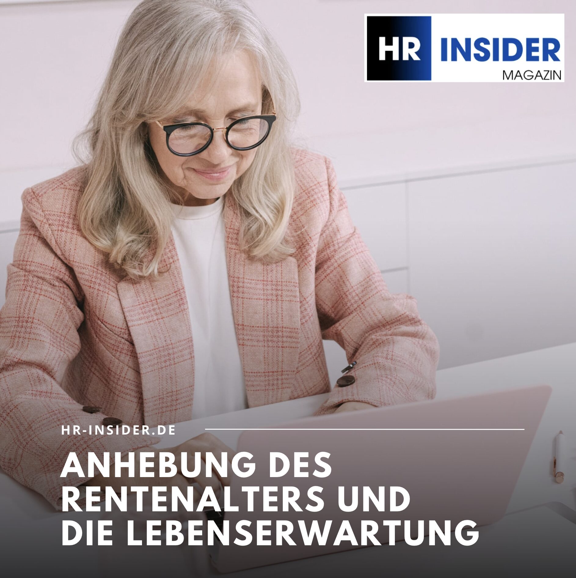 Rente mit 70 - ab welchem Jahrgang? Anhebung des Rentenalters und die Lebenserwartung Rente mit 70 - ab welchem Jahrgang? Anhebung des Rentenalters und die Lebenserwartung