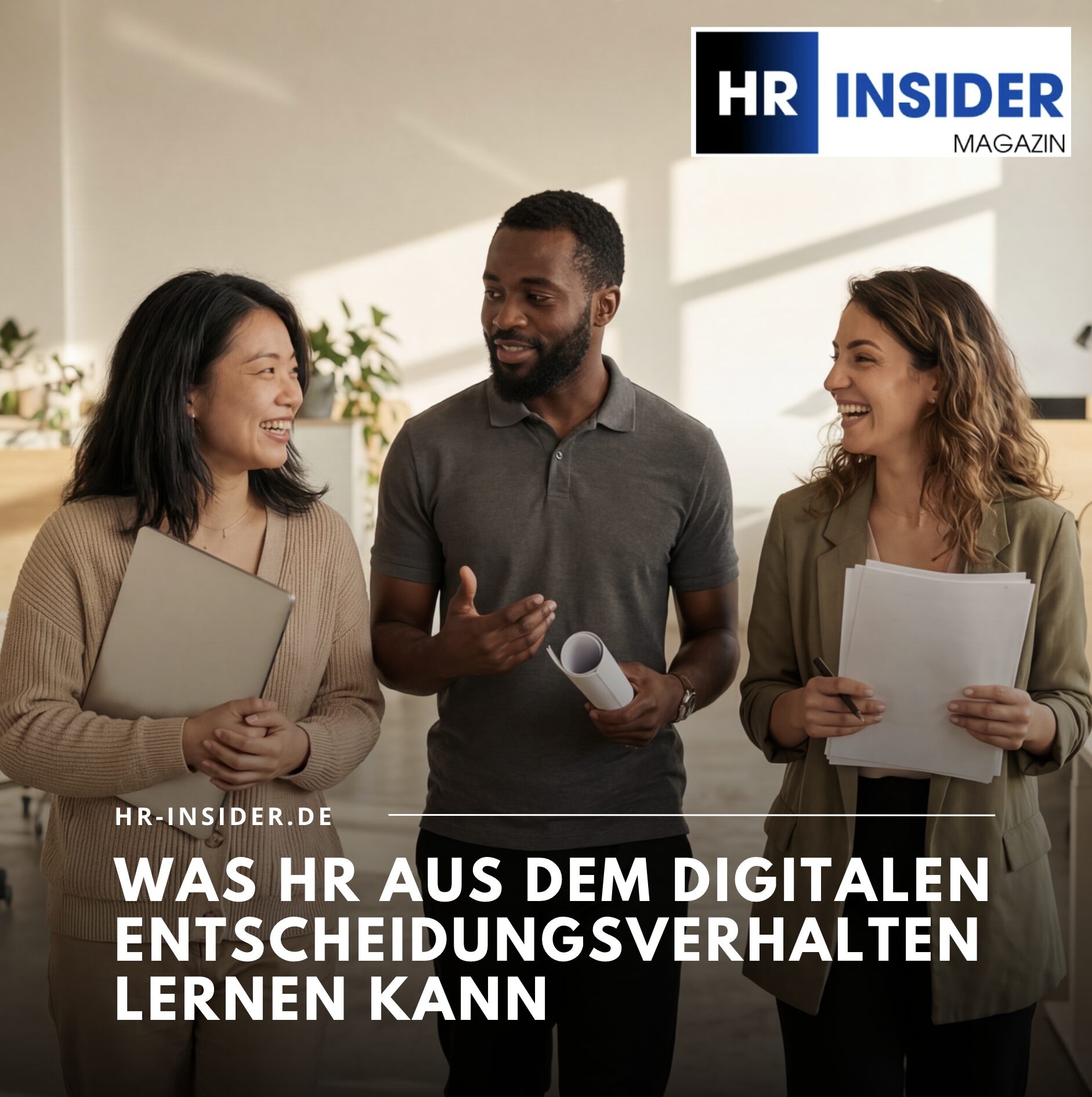 Was HR aus dem digitalen Entscheidungsverhalten lernen kann Was HR aus dem digitalen Entscheidungsverhalten lernen kann