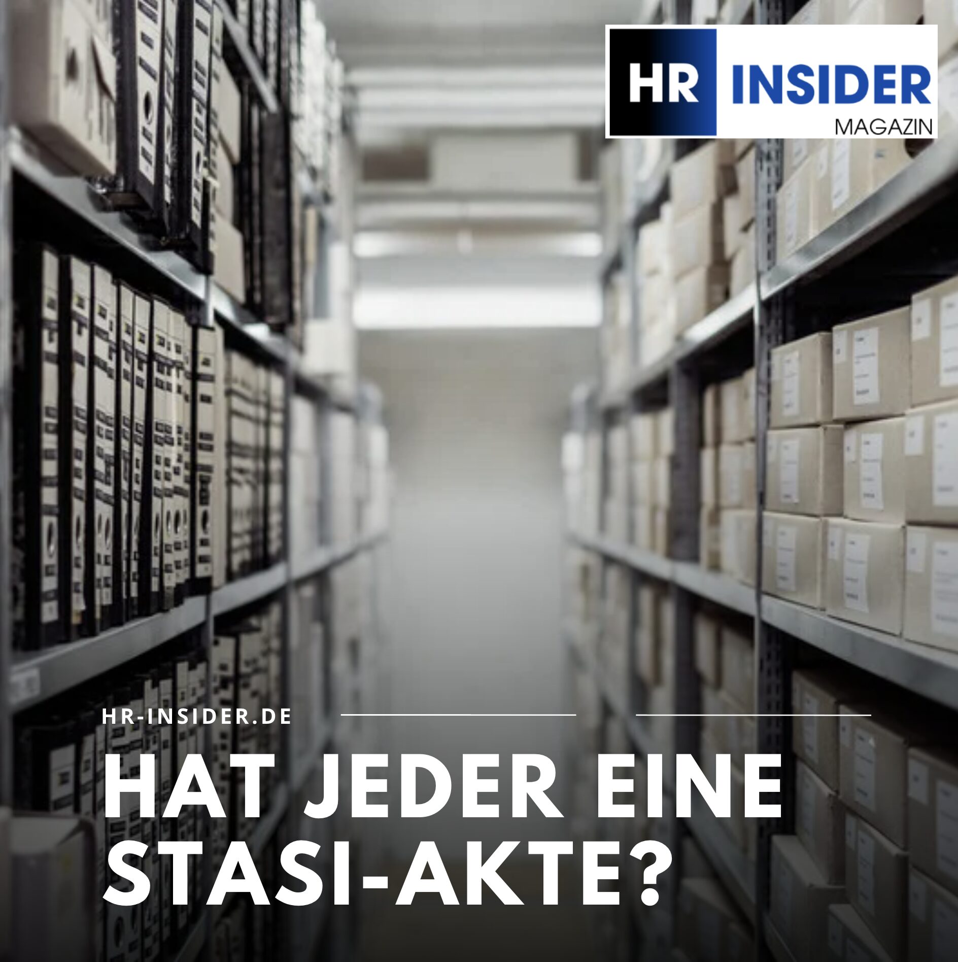 Hat jeder eine Stasi-Akte? Hat jeder eine Stasi-Akte?