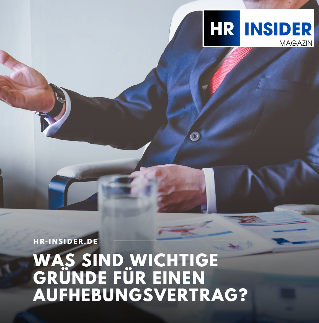 Was sind wichtige Gründe für einen Aufhebungsvertrag Was sind wichtige Gründe für einen Aufhebungsvertrag