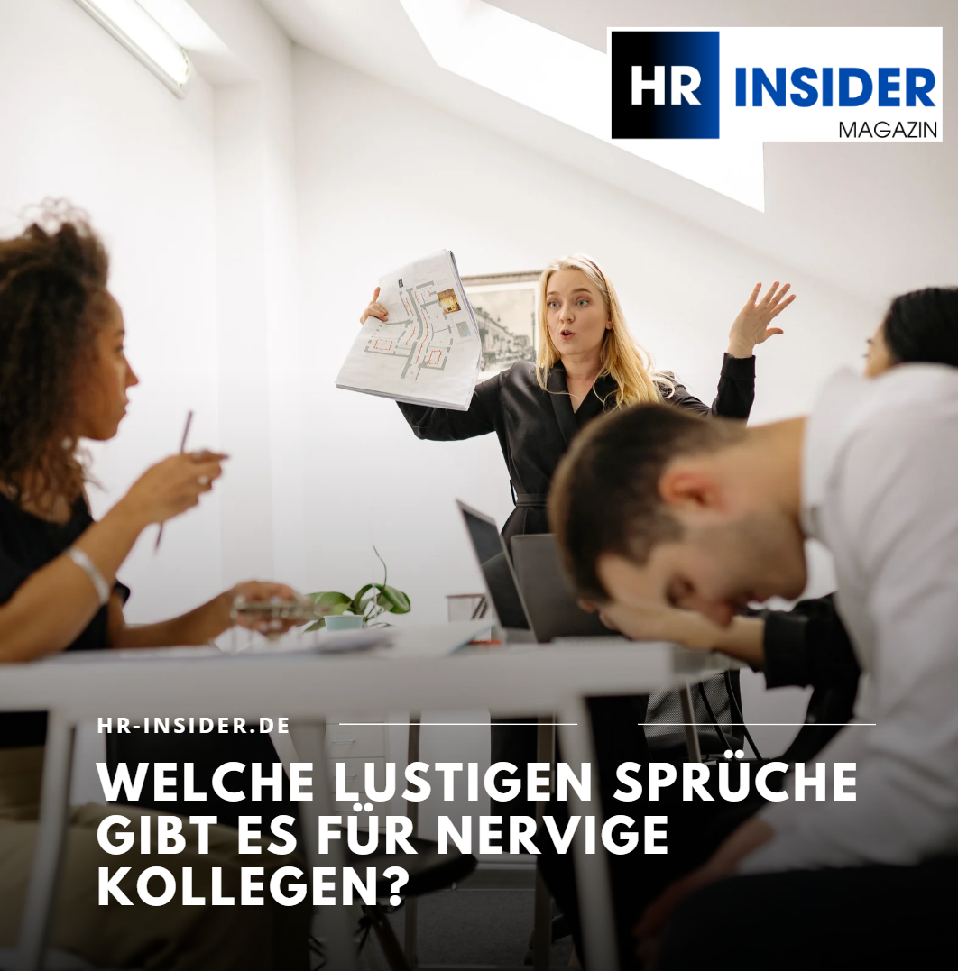 Welche lustigen Sprüche gibt es für nervige Kollegen Welche lustigen Sprüche gibt es für nervige Kollegen