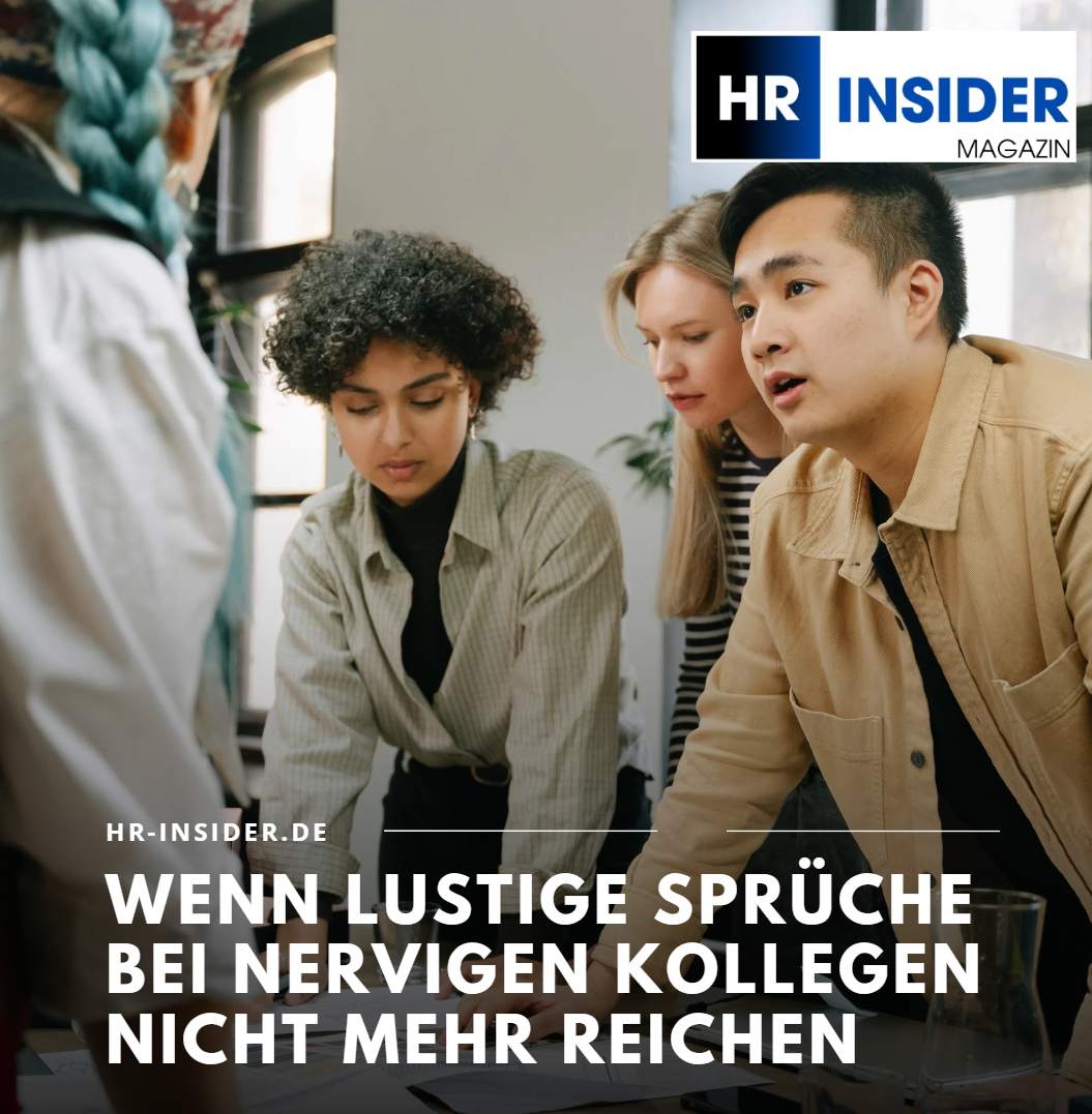 Wenn lustige Sprüche bei nervigen Kollegen nicht mehr reichen Wenn lustige Sprüche bei nervigen Kollegen nicht mehr reichen